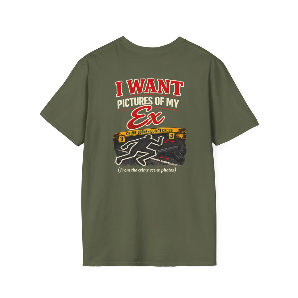 I Want My Ex T-Shirt | Crime Scene Chalk Outline Graphic