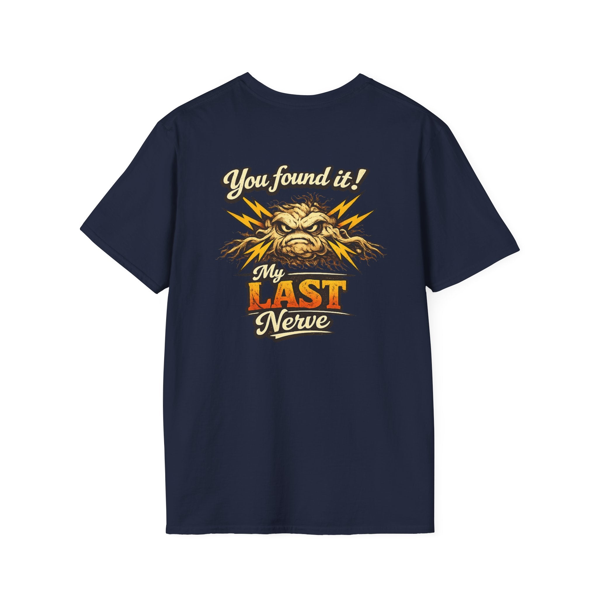 You Found It My Last Nerve T-Shirt | Grumpy Cartoon Face Lightning Retro