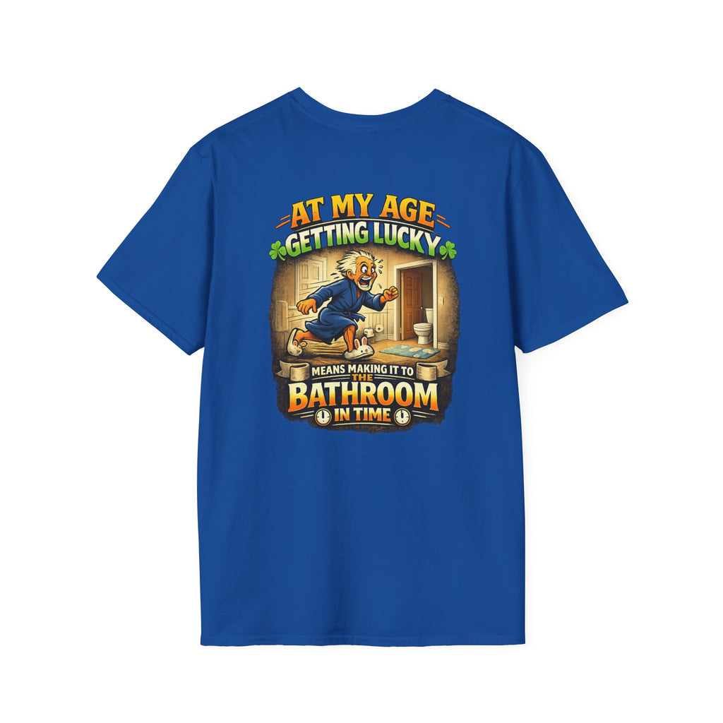 Funny Senior T-Shirt — “At My Age Getting Lucky Means Making It to the Bathroom in Time”