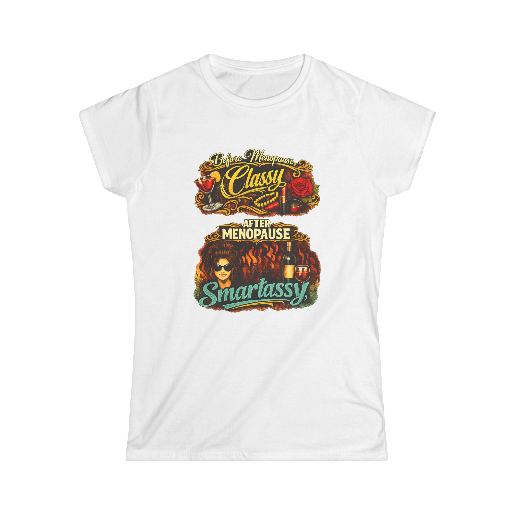 Classy Menopause Smartassy Tee - Front Image | Funny Menopause Shirt, Retro Design