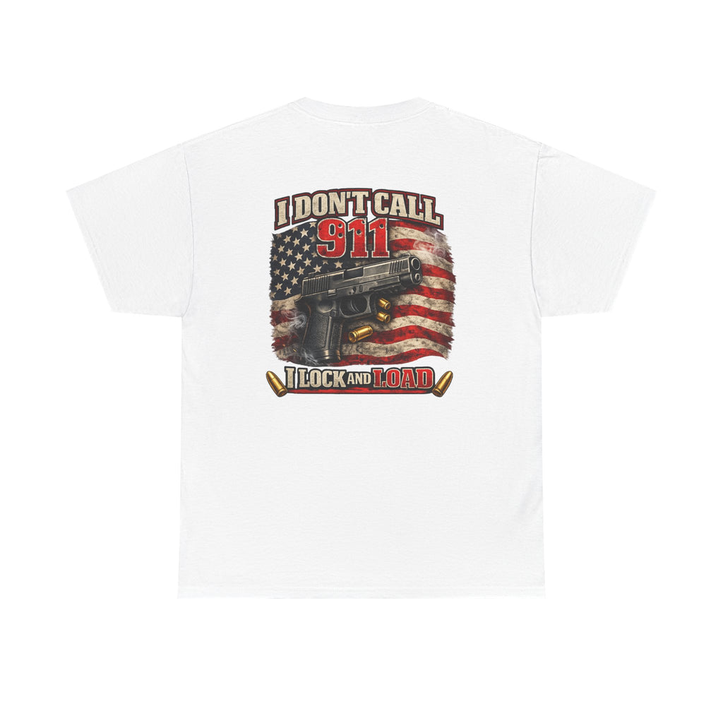 I Dont Call 911 Glock and Loaded T-Shirt American Flag