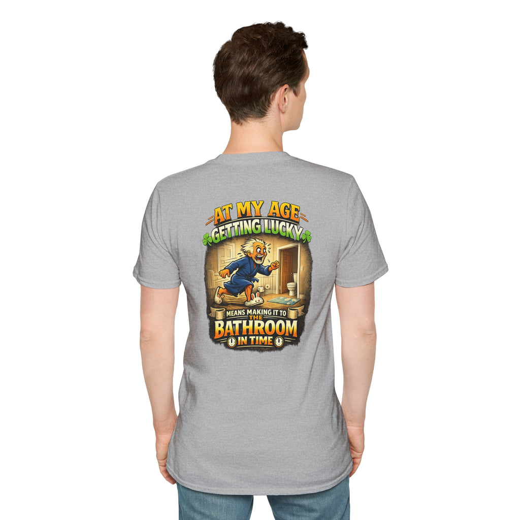 Funny Senior T-Shirt — “At My Age Getting Lucky Means Making It to the Bathroom in Time”