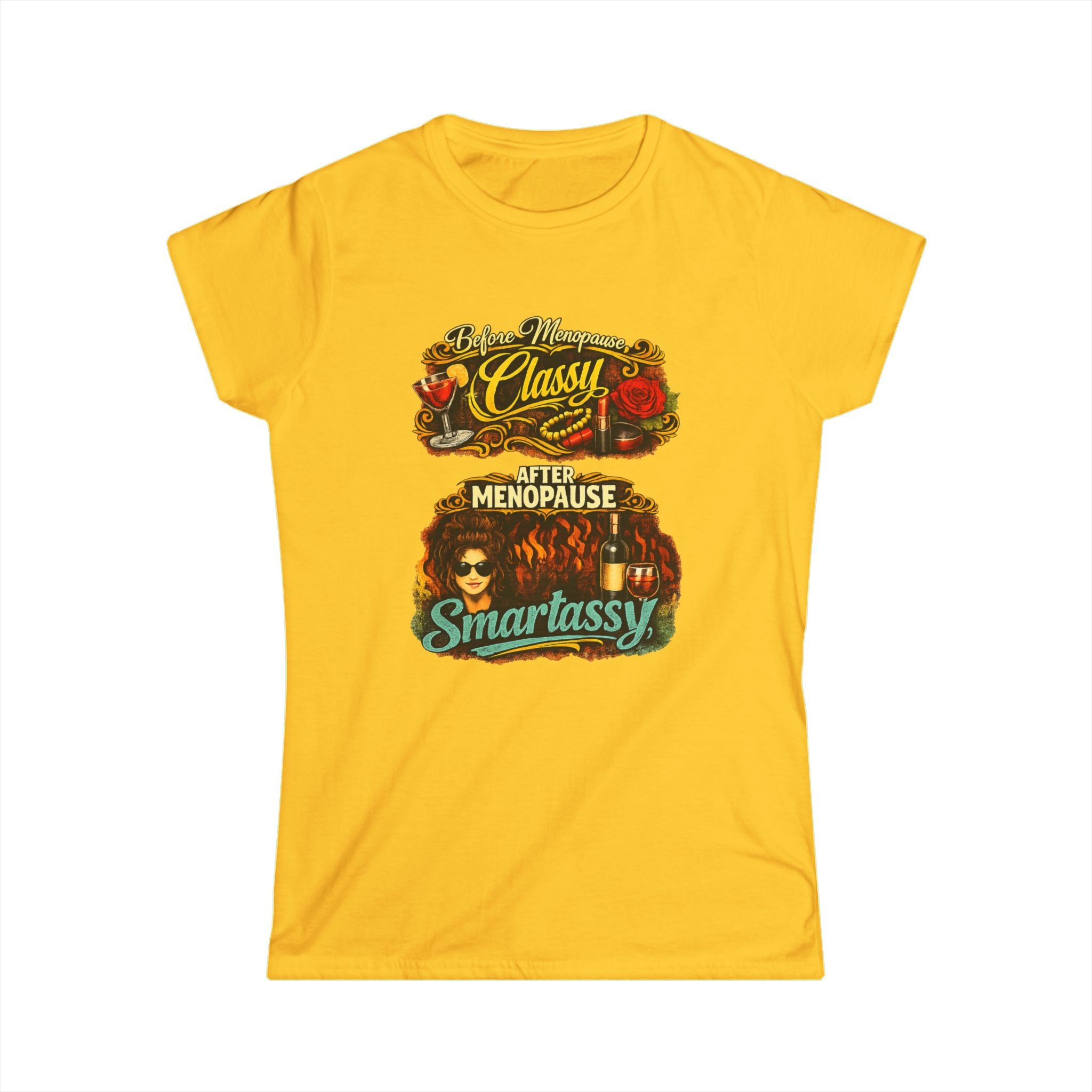 Classy Menopause Smartassy Tee - Front Image | Funny Menopause Shirt, Retro Design