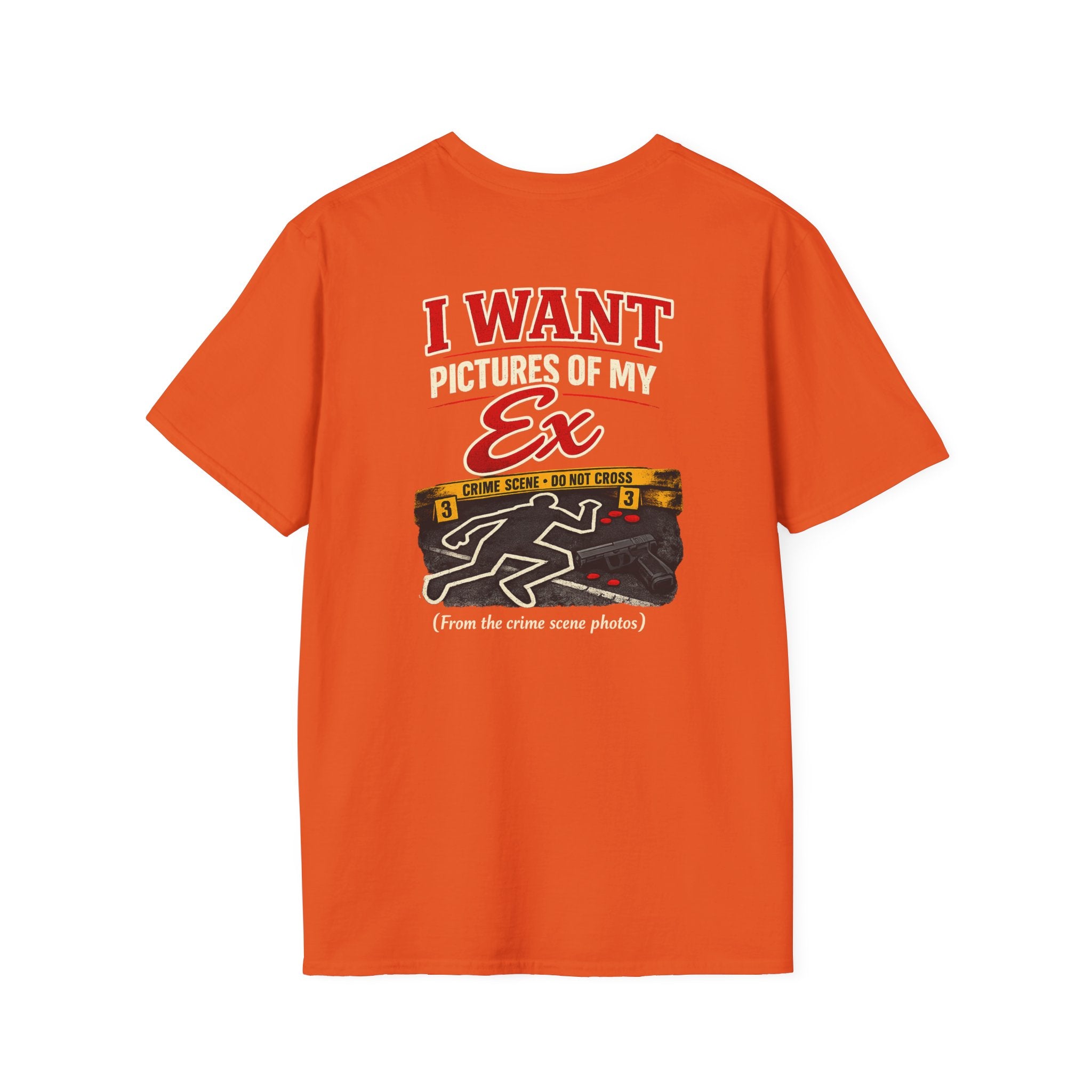 I Want My Ex T-Shirt | Crime Scene Chalk Outline Graphic