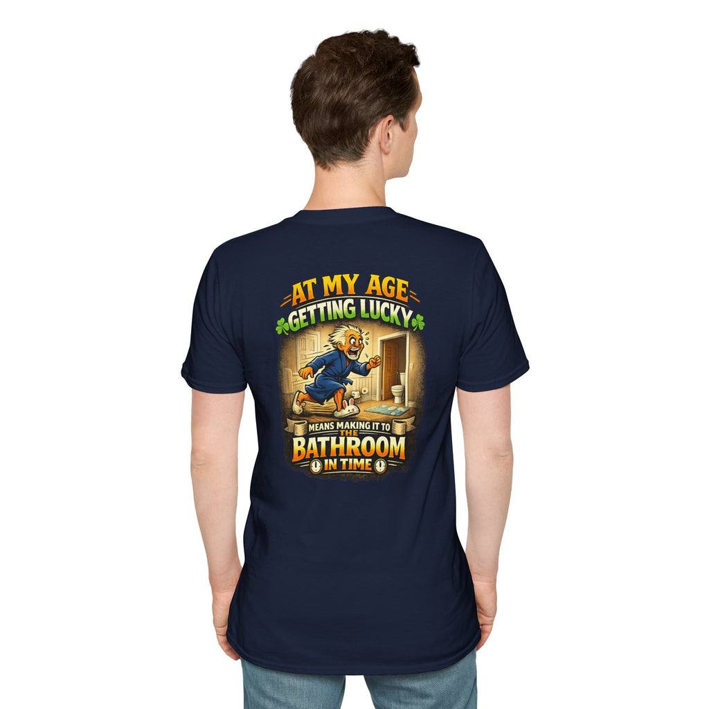 Funny Senior T-Shirt — “At My Age Getting Lucky Means Making It to the Bathroom in Time”