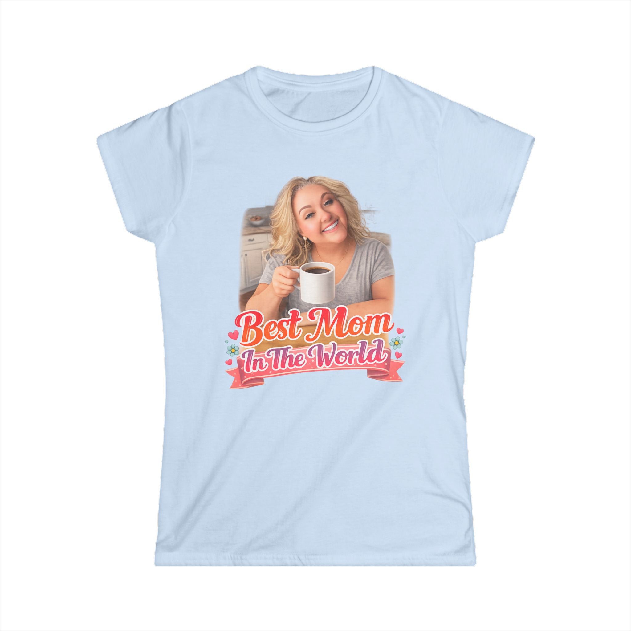 Best Mom In The World Coffee Tee Customized to Your Mom's Photo