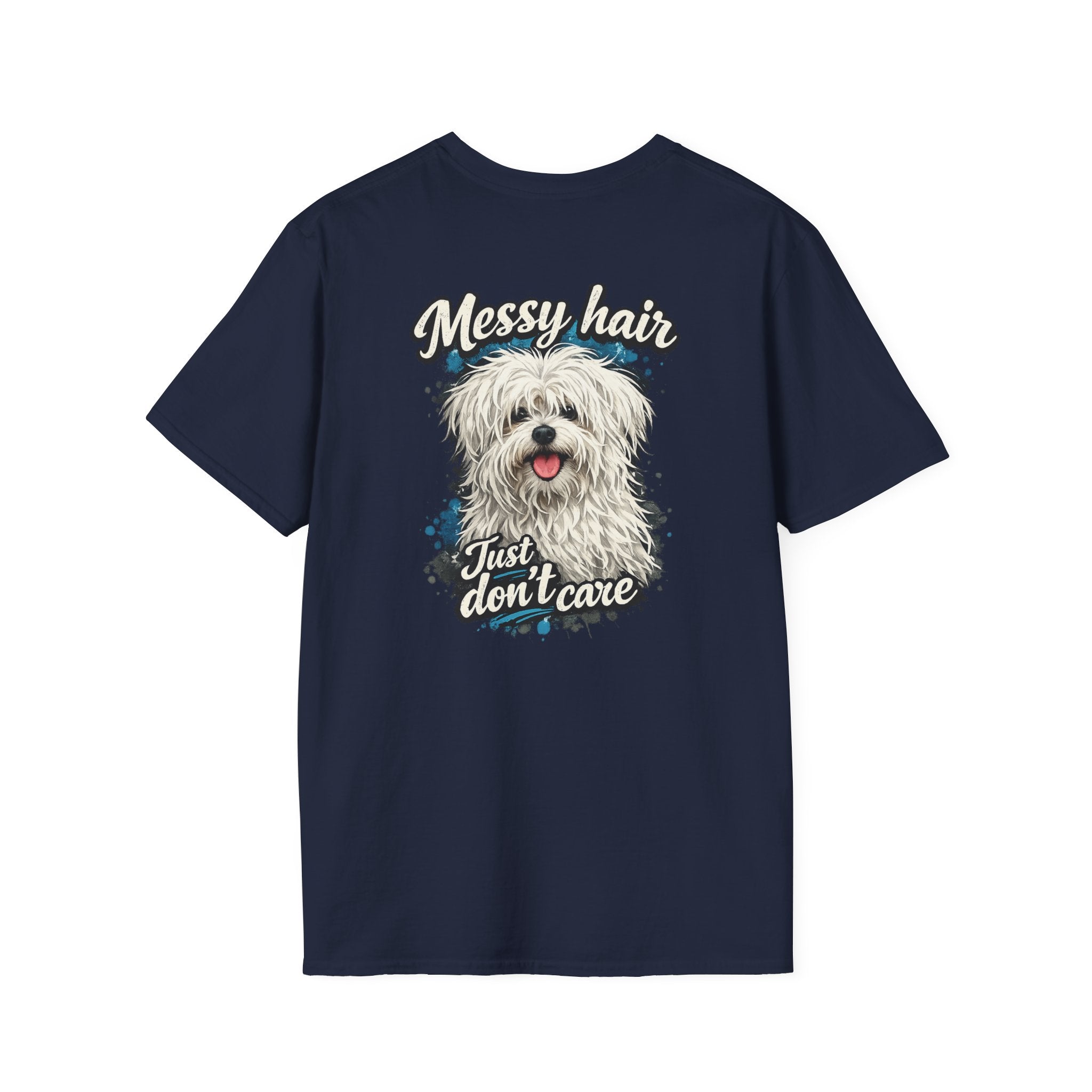 Maltese Messy Hair Just Dont Care Shaggy Dog T-Shirt | Cute Dog Graphic Tee