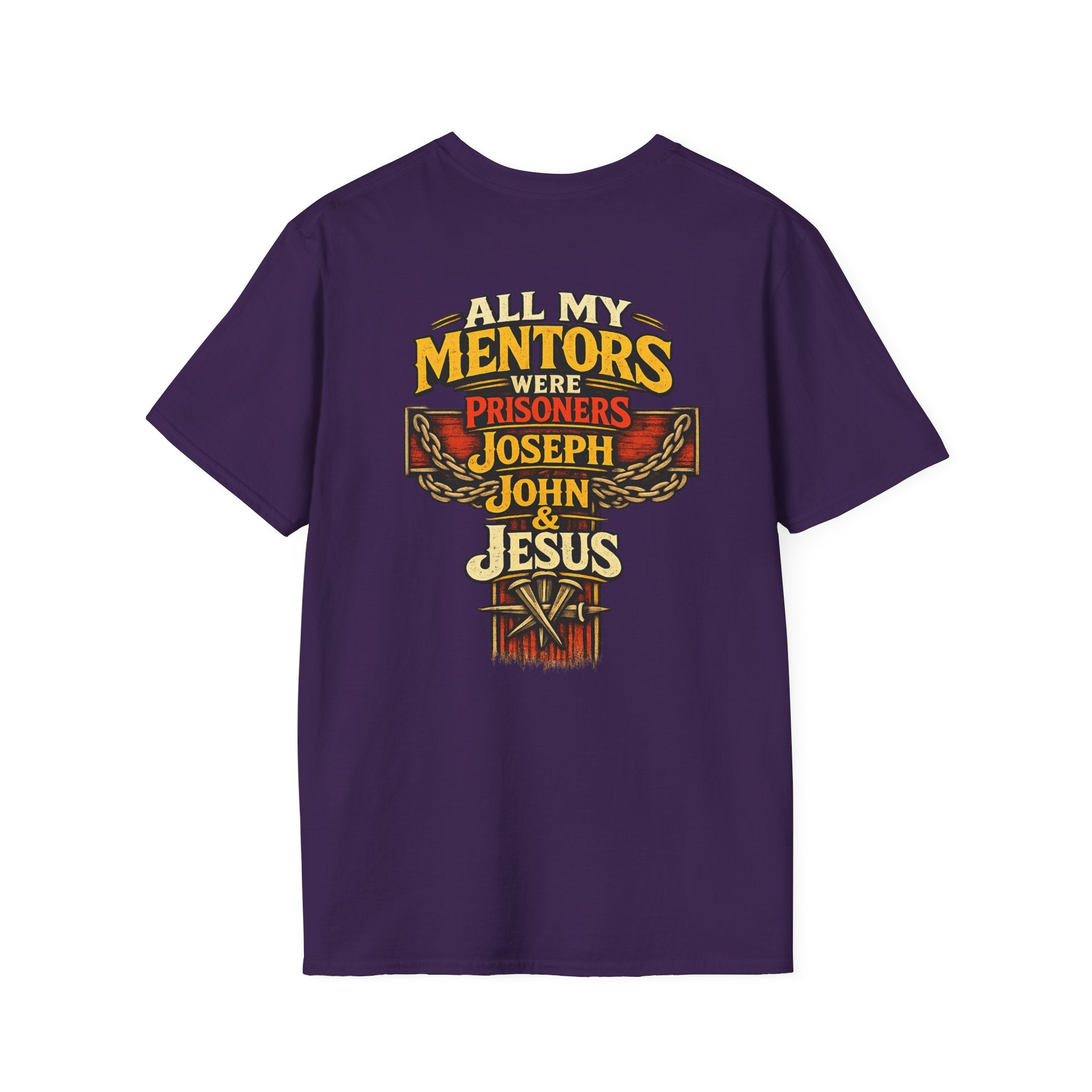 All My Mentors Were Prisoners Joseph John & Jesus T-Shirt | Christian Faith Shirt