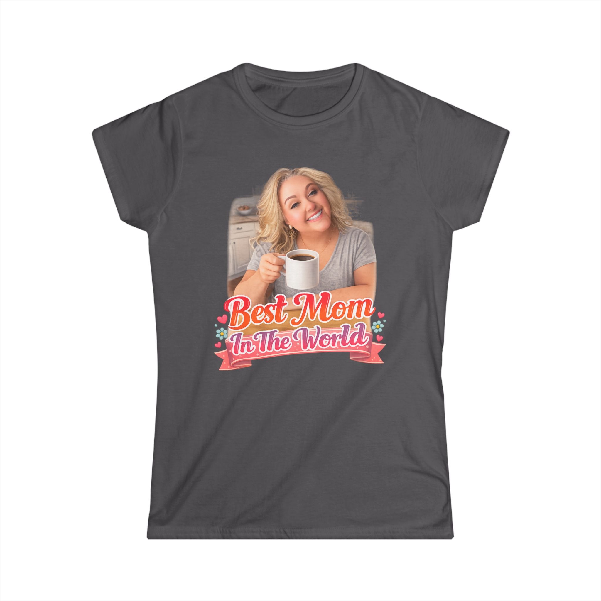 Best Mom In The World Coffee Tee Customized to Your Mom's Photo
