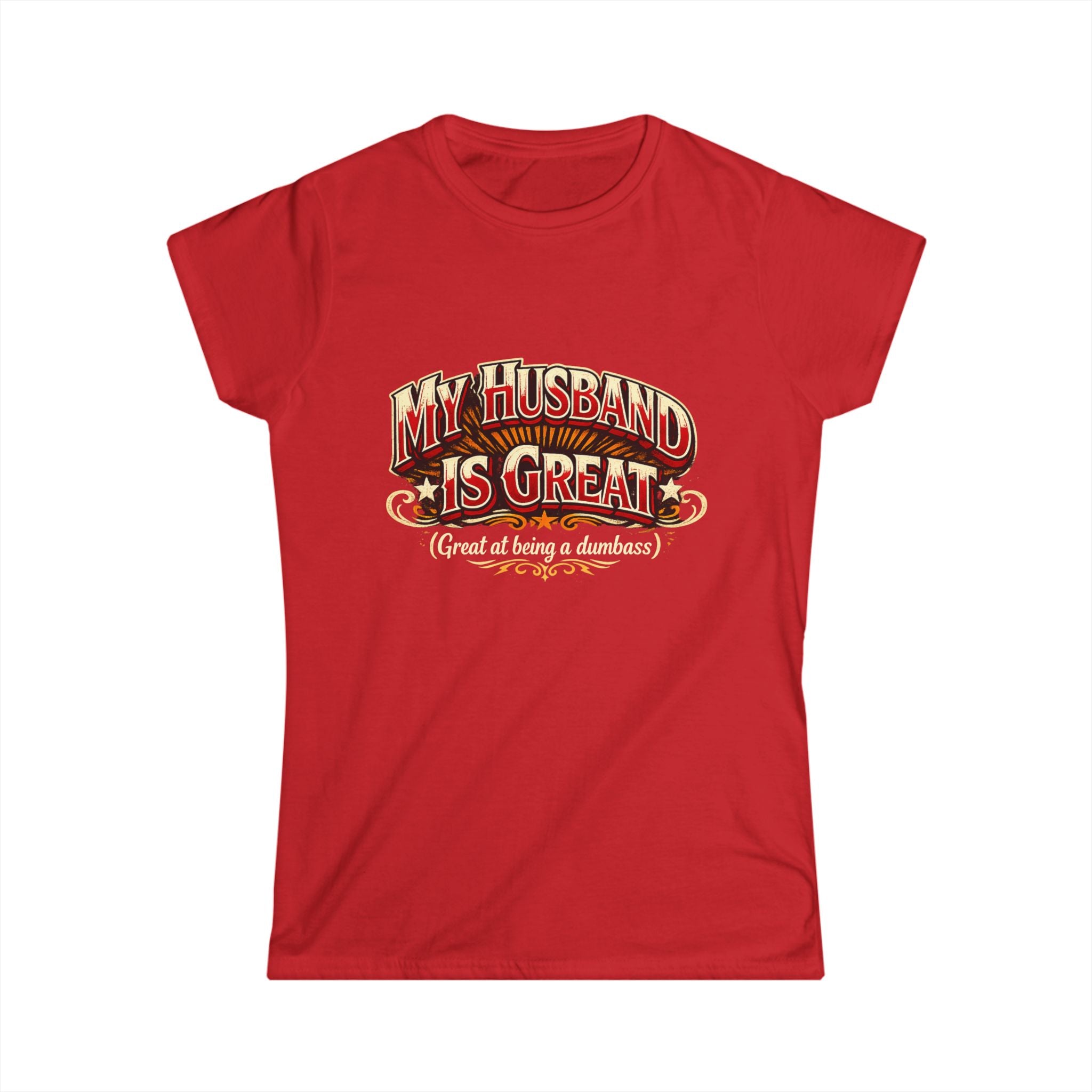 Women's Tee  "My Husband Is Great" Vintage Script
