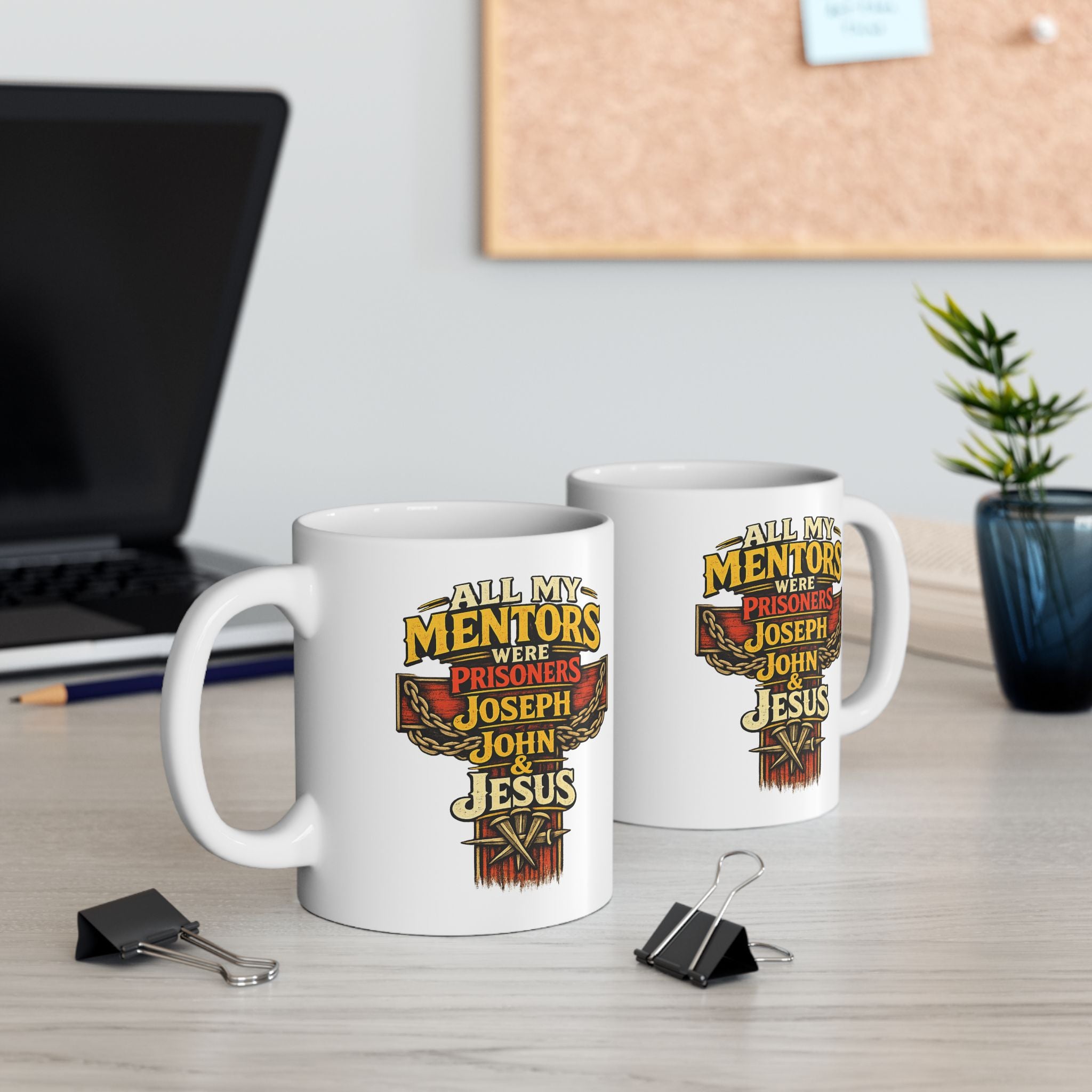 Coffee Mug - My Mentors Were All Prisoners