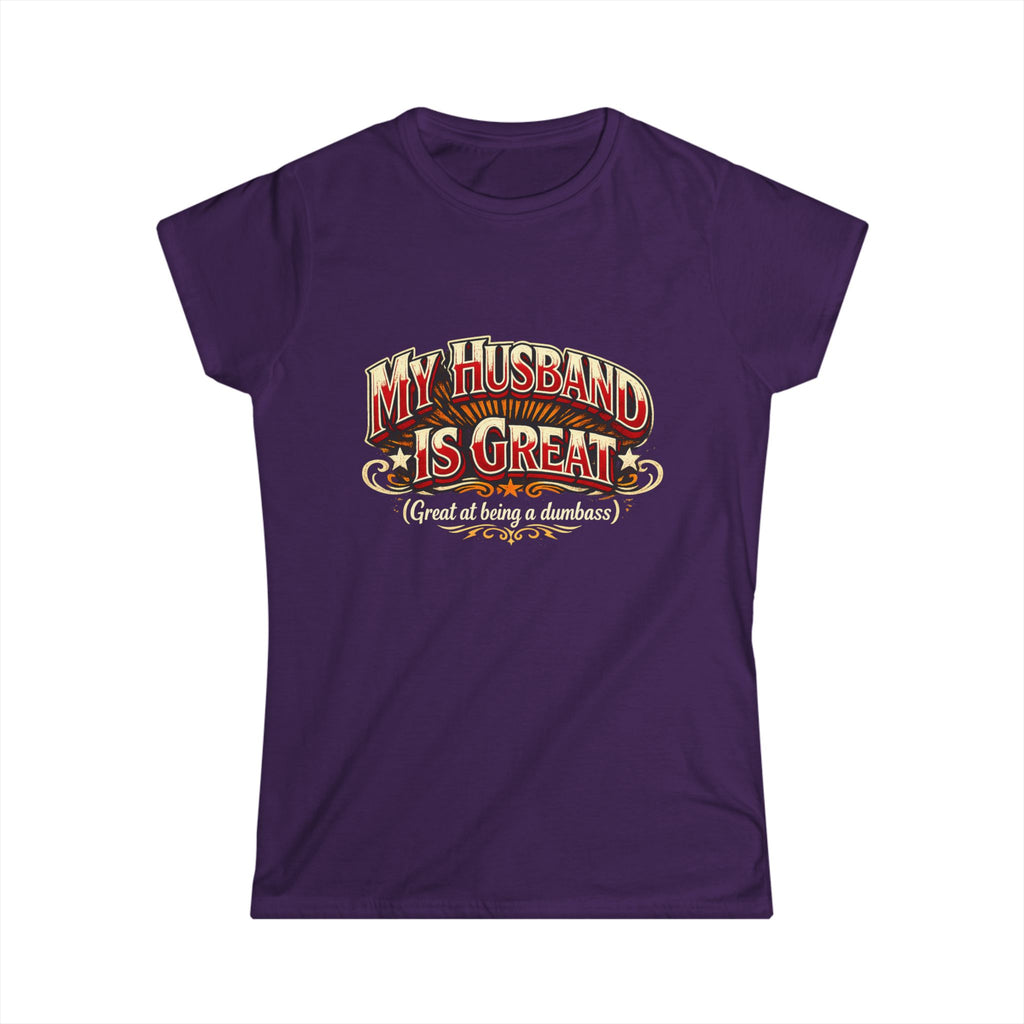 Women's Tee  "My Husband Is Great" Vintage Script