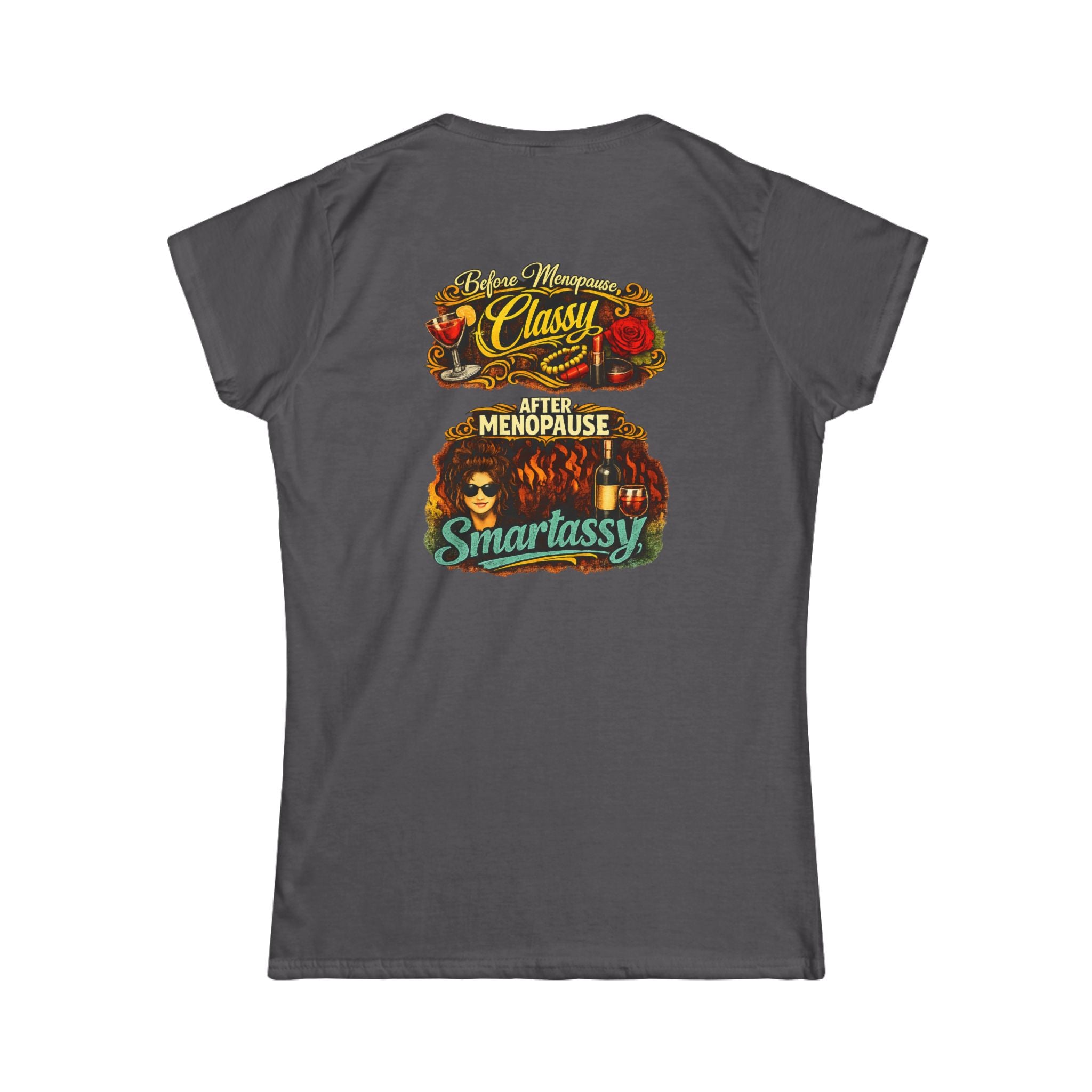Classy Menopause Smartassy Tee - Back Image | Funny Menopause Shirt, Retro Design