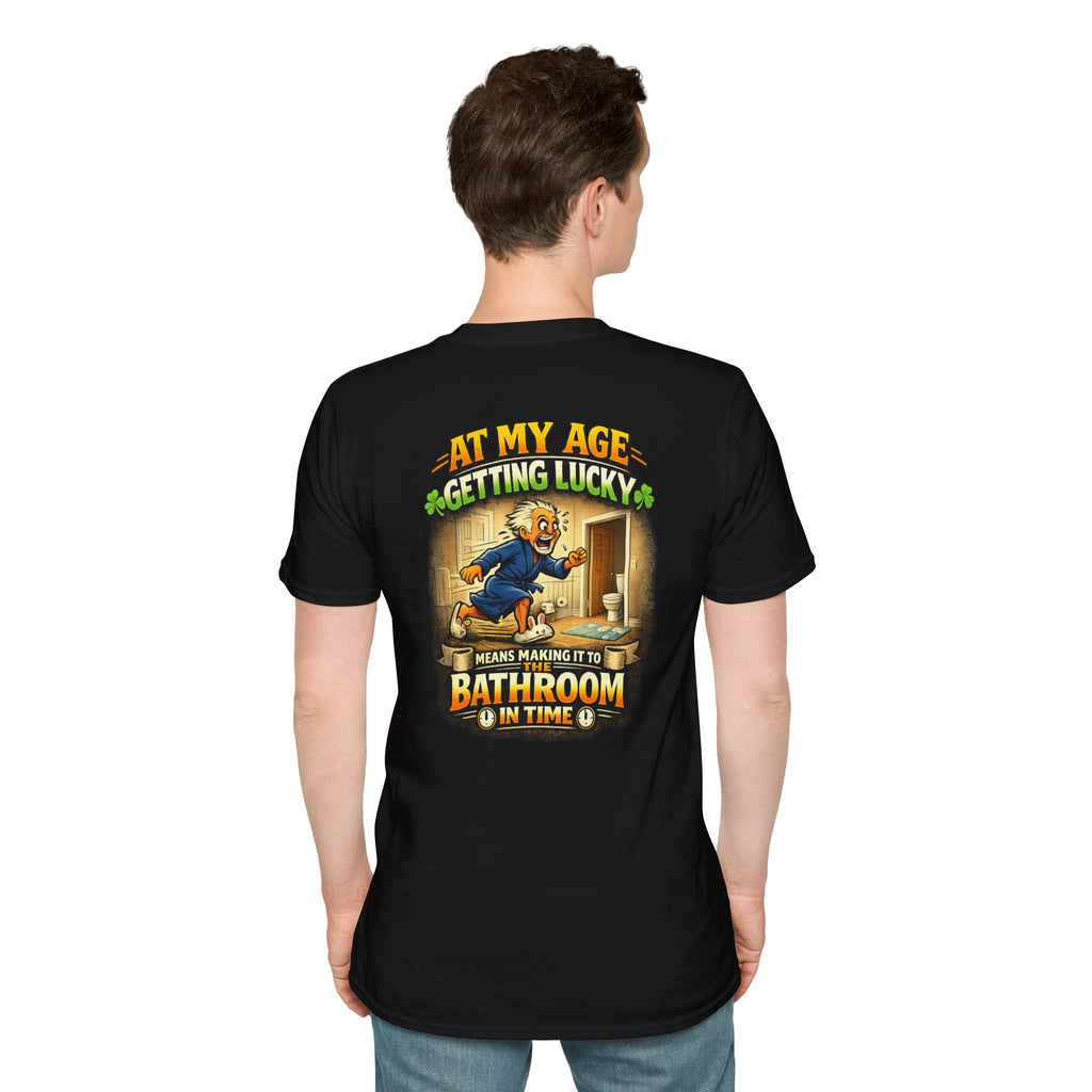 Funny Senior T-Shirt — “At My Age Getting Lucky Means Making It to the Bathroom in Time”