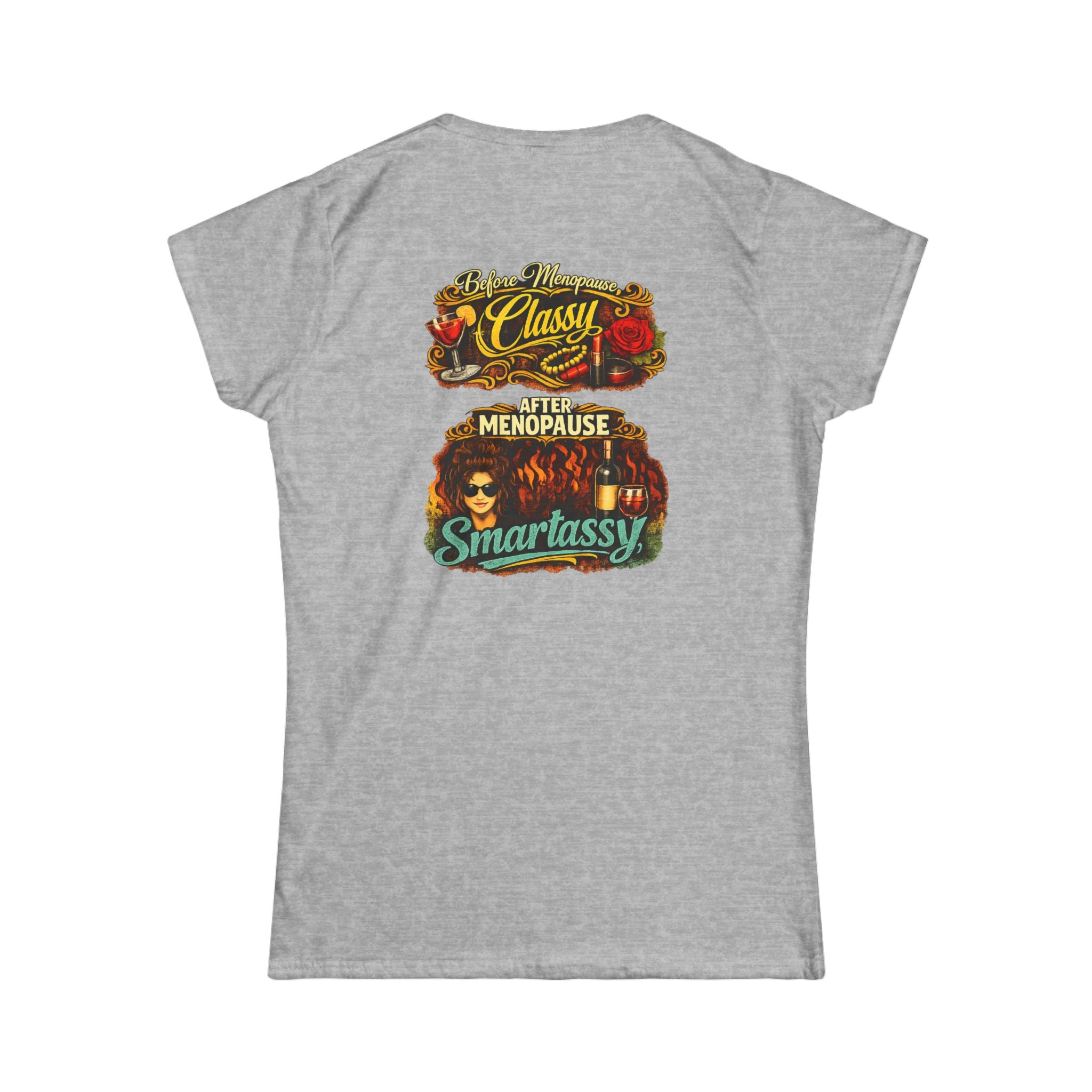 Classy Menopause Smartassy Tee - Back Image | Funny Menopause Shirt, Retro Design