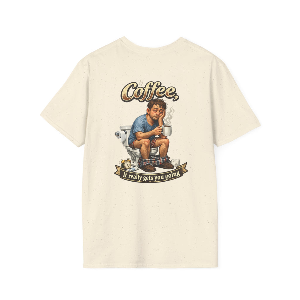 Coffee T-Shirt — "Coffee, It Really Gets You Going" Funny Graphic Tee