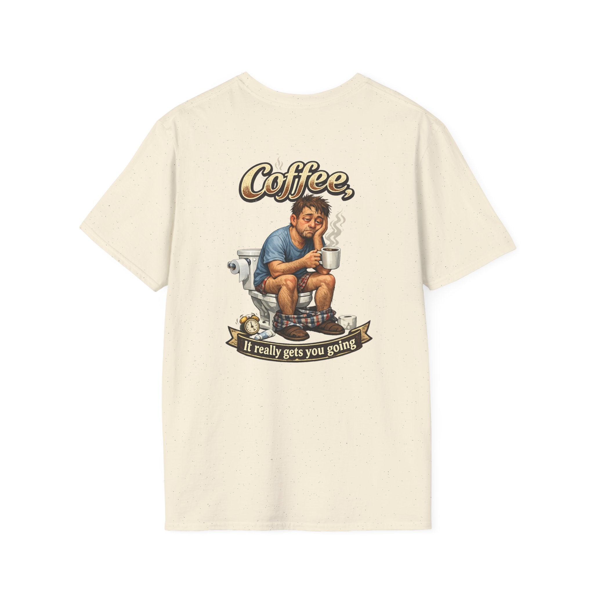 Coffee T-Shirt — "Coffee, It Really Gets You Going" Funny Graphic Tee