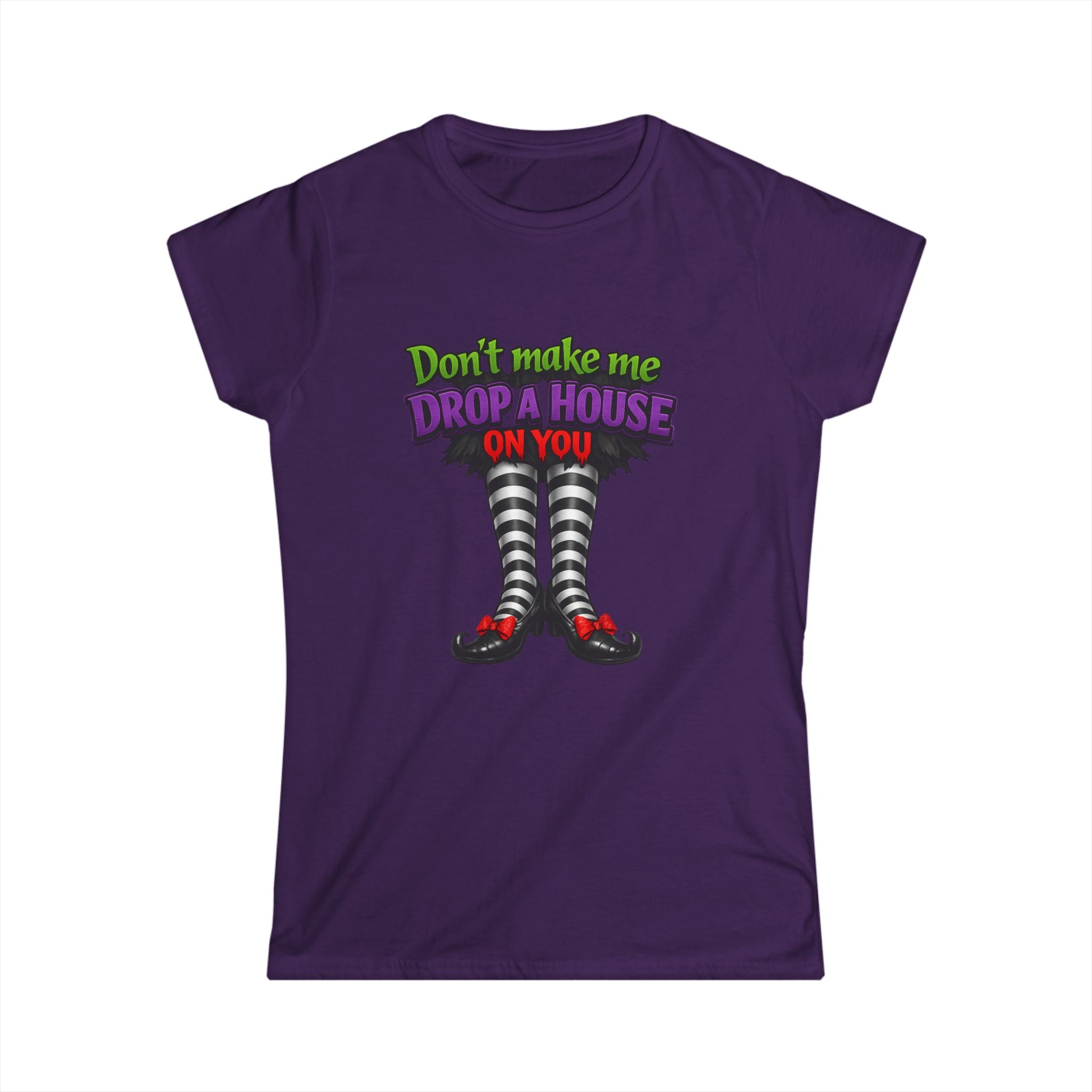 Wicked Witch Graphic Tee - "Don't Make Me Drop a House on You" Women's Shirt