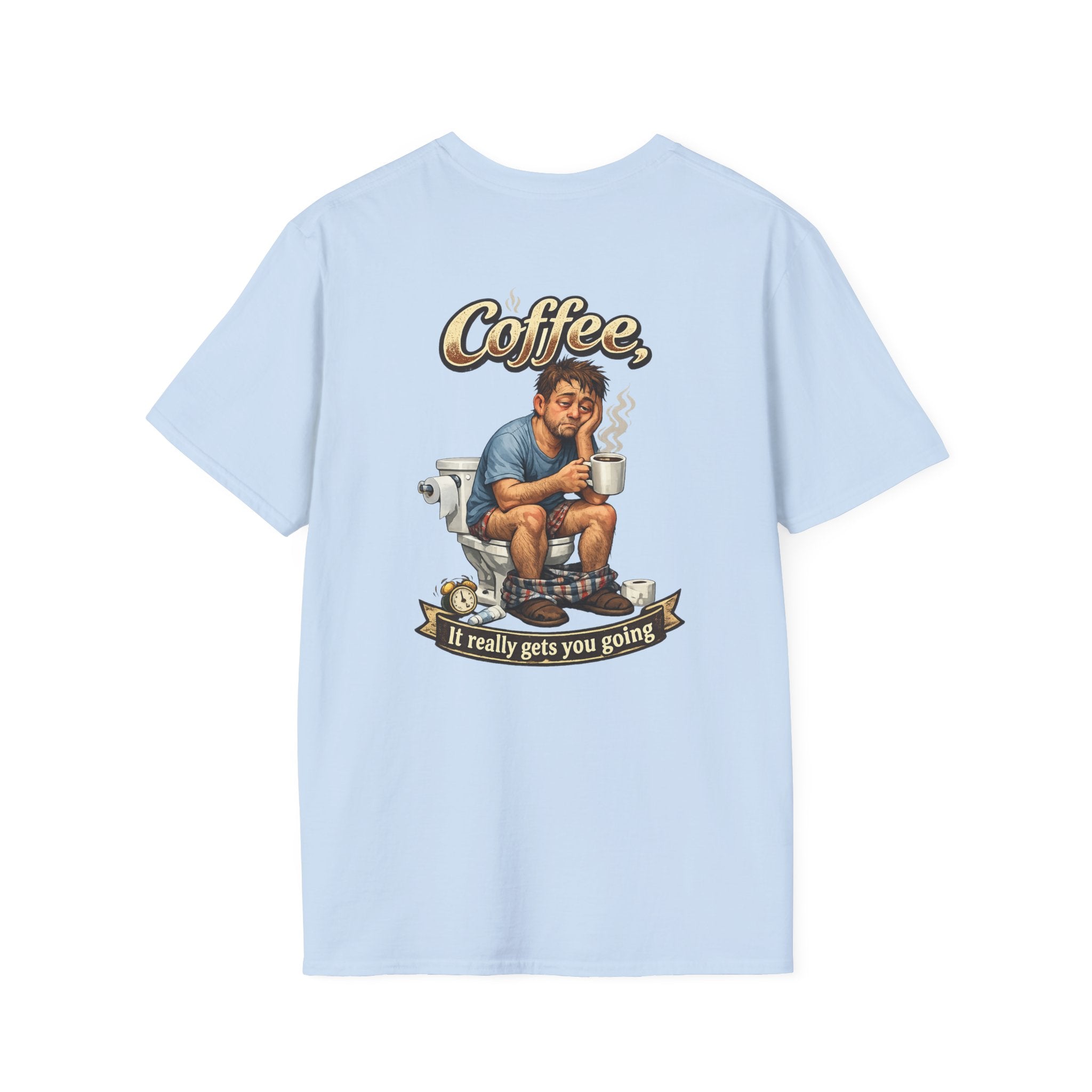 Coffee T-Shirt — "Coffee, It Really Gets You Going" Funny Graphic Tee