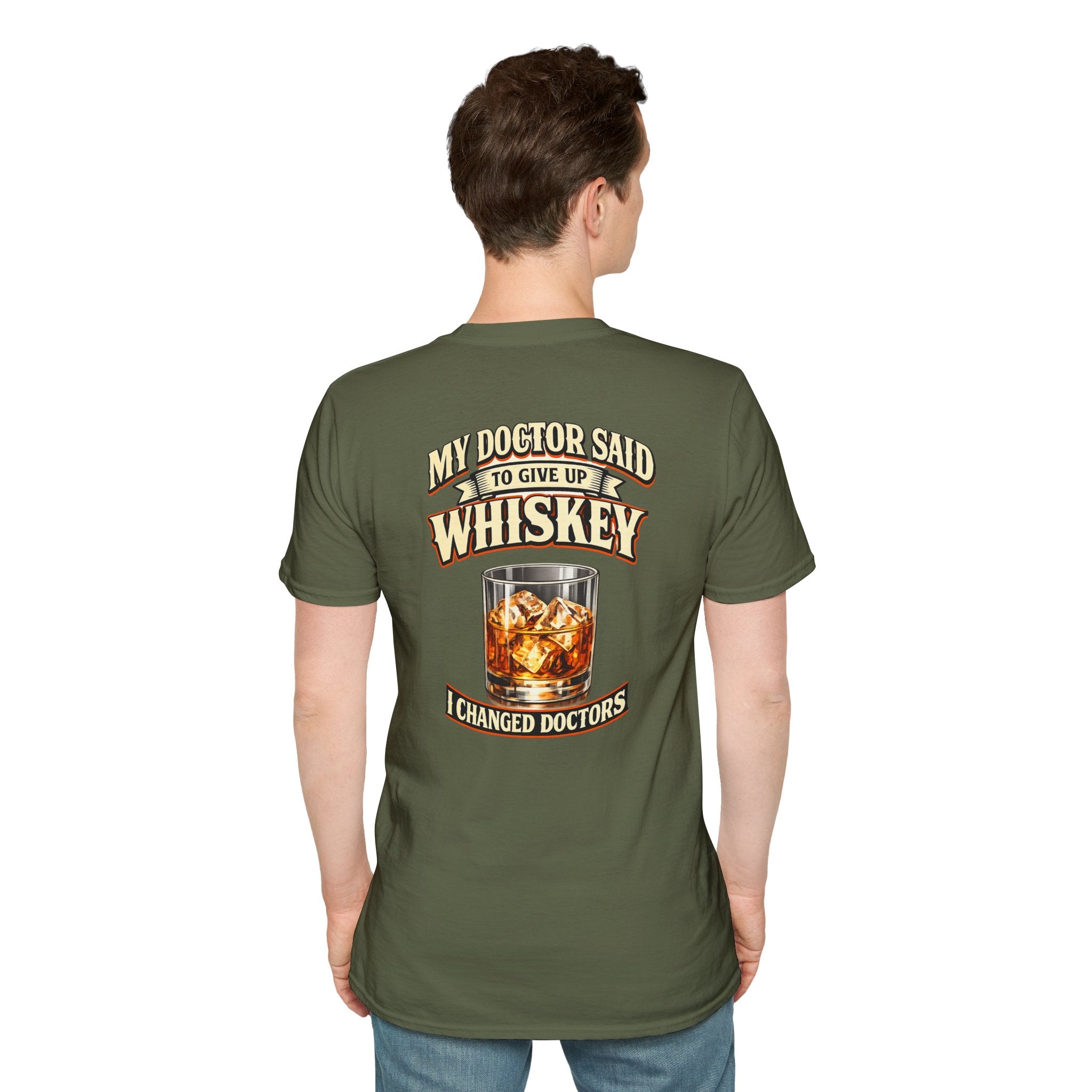 Whiskey T-Shirt — "My Doctor Said to Give Up Whiskey, I Changed Doctors" Graphic Tee