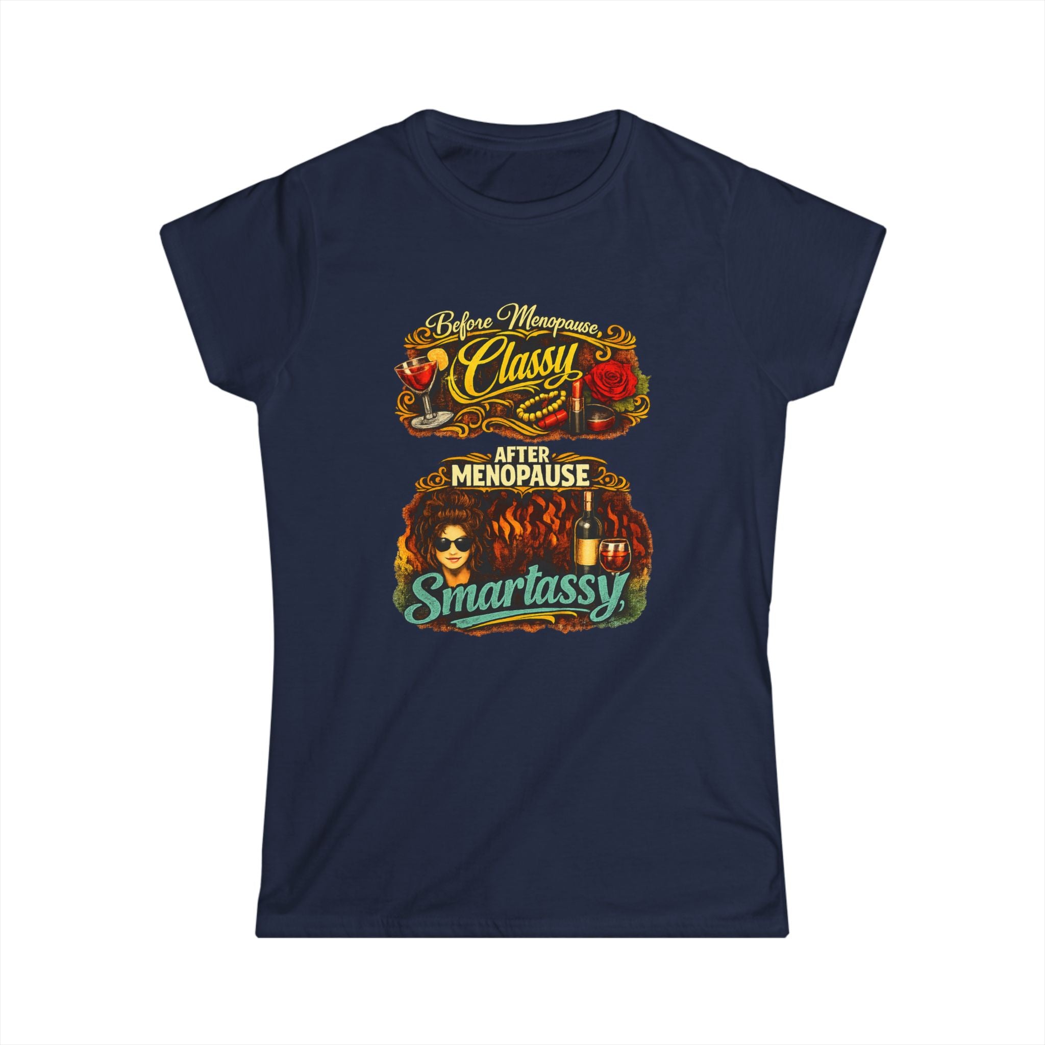 Classy Menopause Smartassy Tee - Front Image | Funny Menopause Shirt, Retro Design