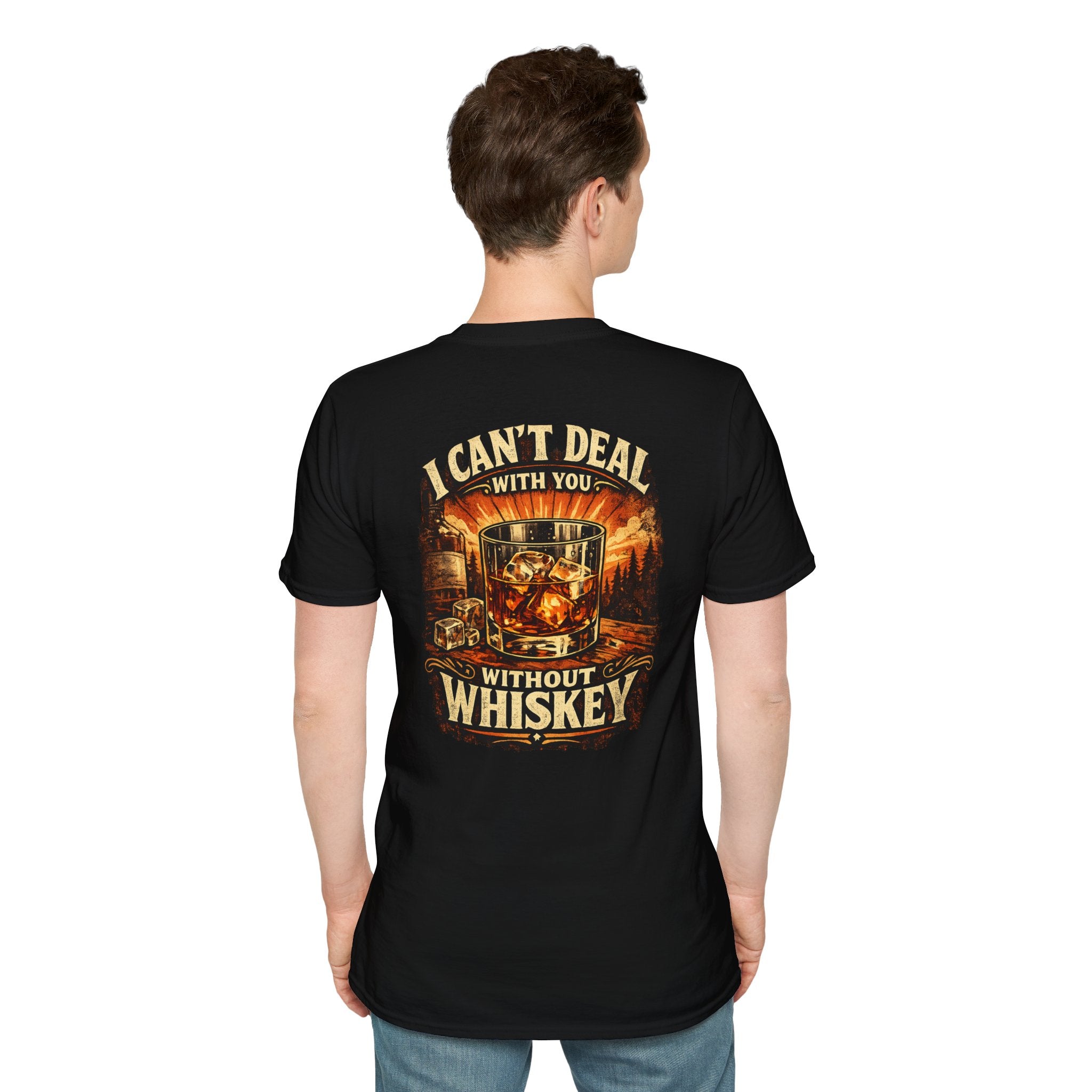 Whiskey Vibes T-Shirt — "I Can't Deal With You Without Whiskey" Vintage Bar Graphic