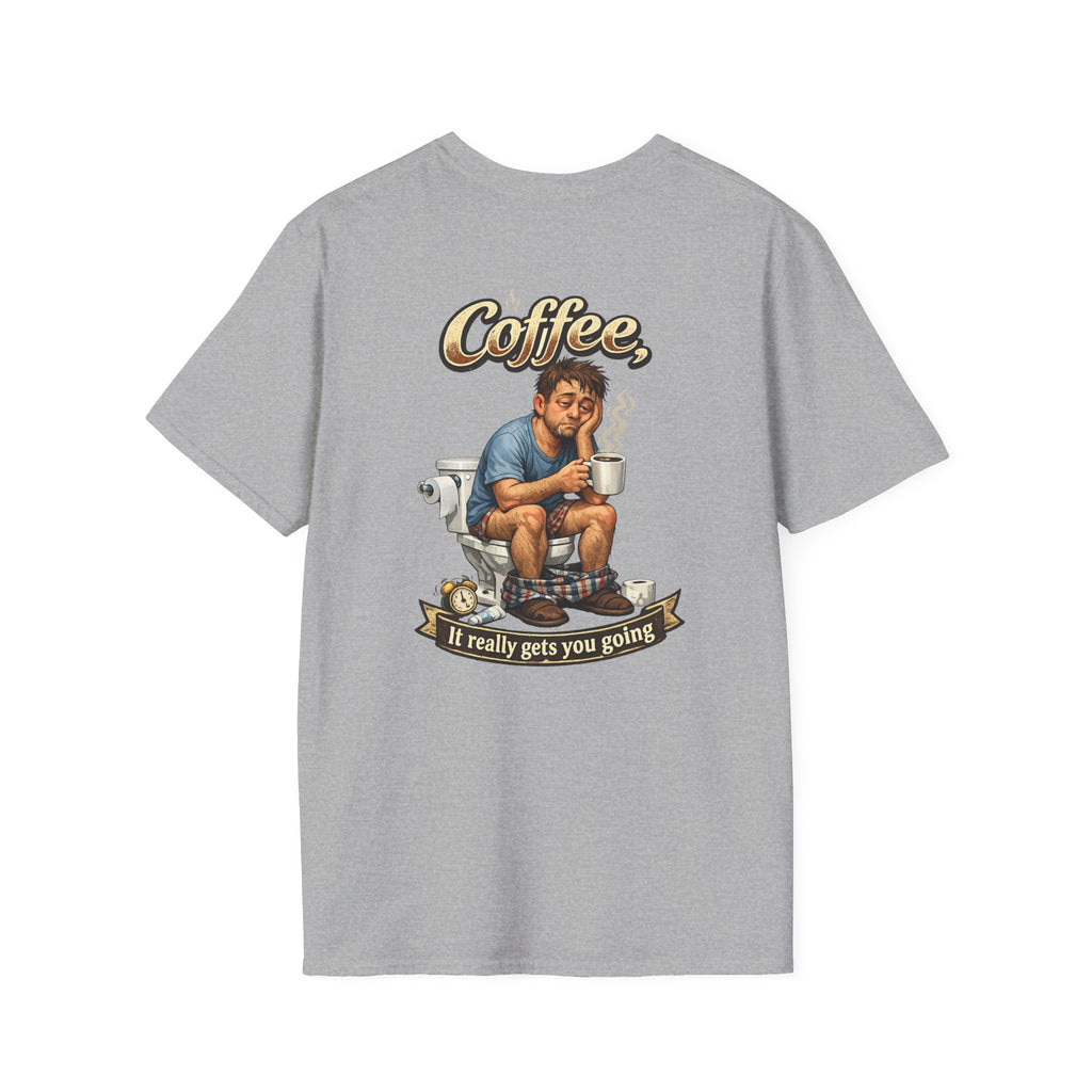 Coffee T-Shirt — "Coffee, It Really Gets You Going" Funny Graphic Tee