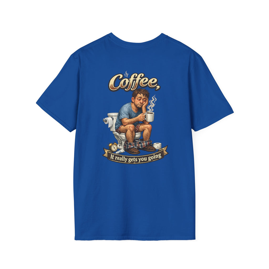 Coffee T-Shirt — "Coffee, It Really Gets You Going" Funny Graphic Tee