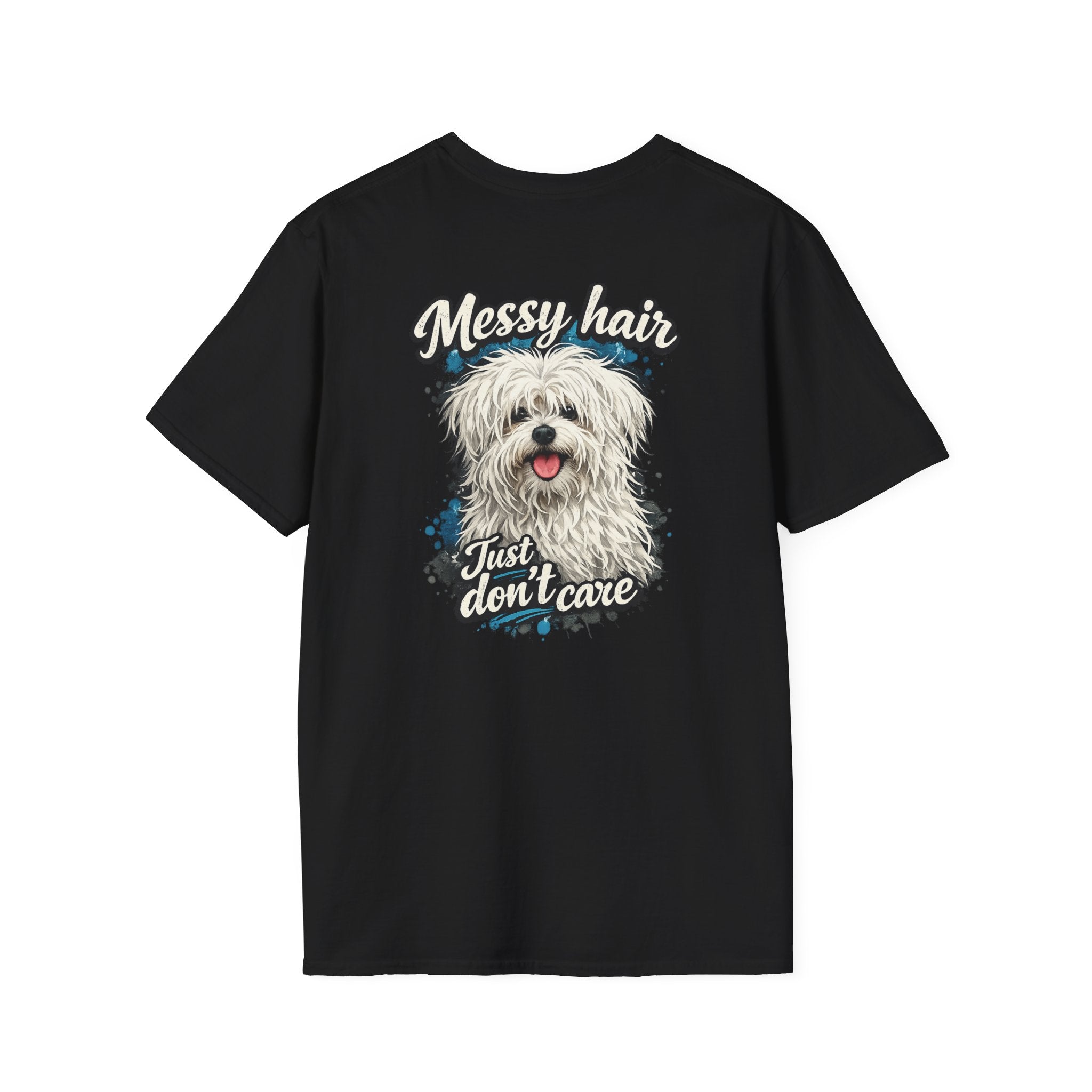 Maltese Messy Hair Just Dont Care Shaggy Dog T-Shirt | Cute Dog Graphic Tee