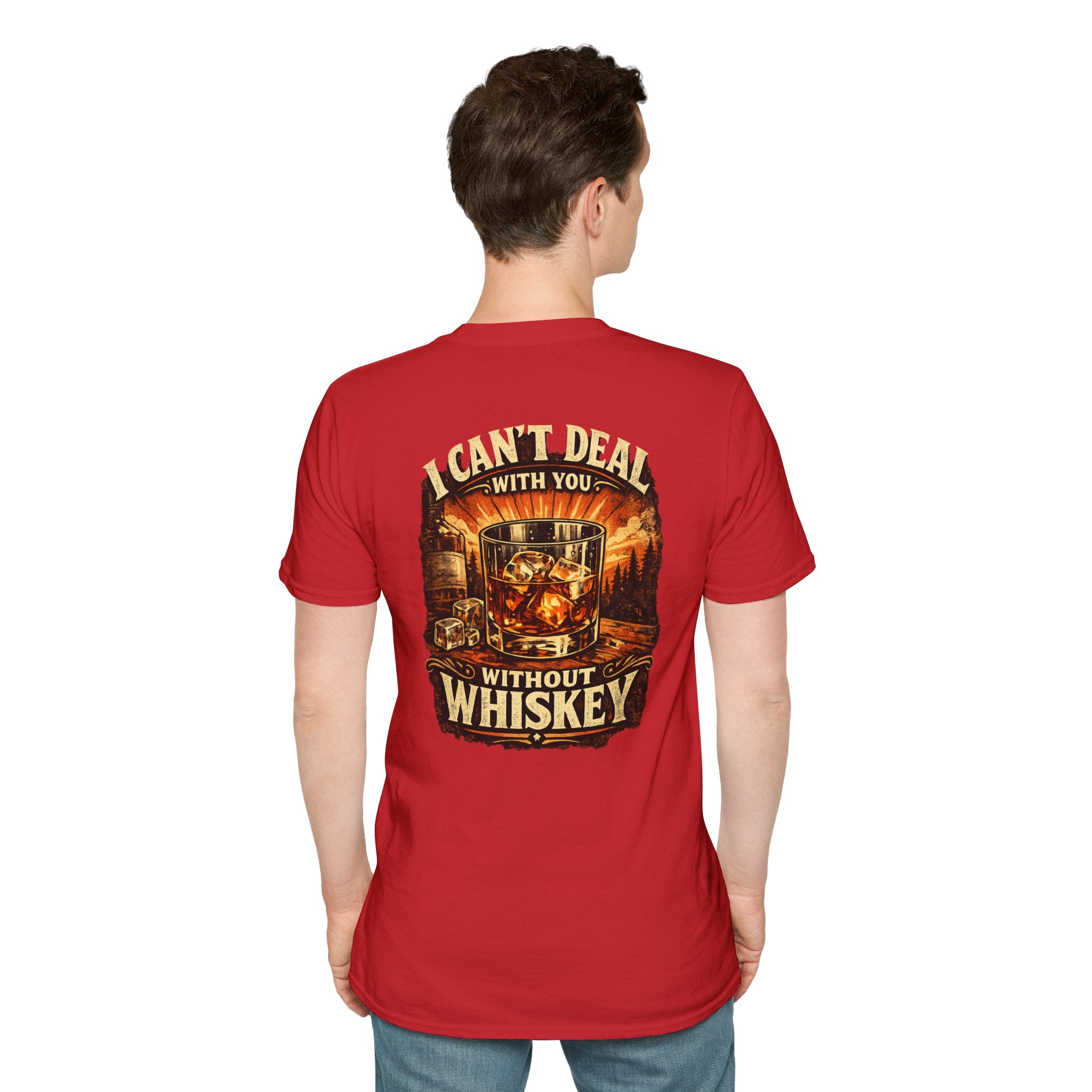 Whiskey Vibes T-Shirt — "I Can't Deal With You Without Whiskey" Vintage Bar Graphic