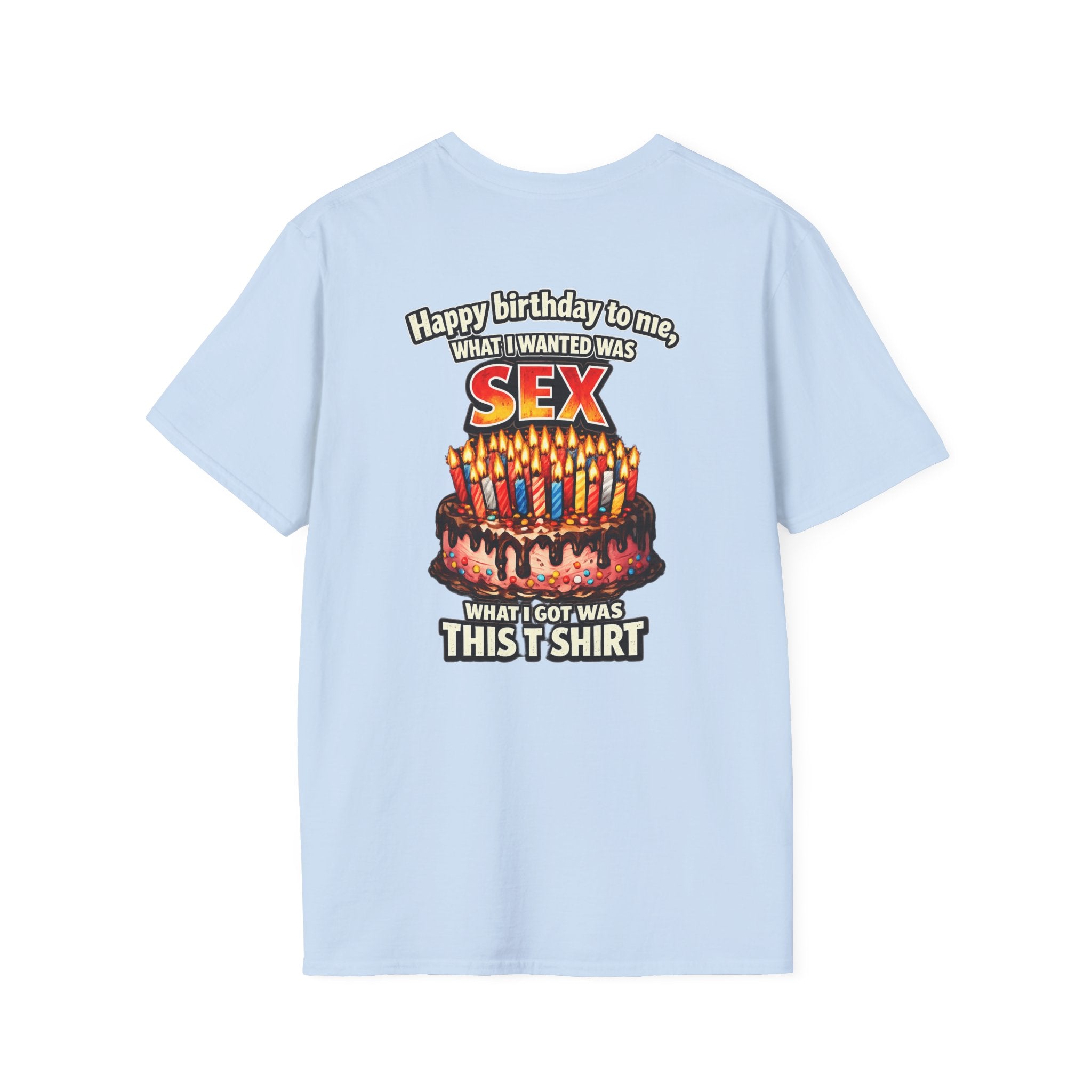 Funny 'Happy Birthday to Me' Cake Sex Graphic T-Shirt | Novelty Birthday Tee