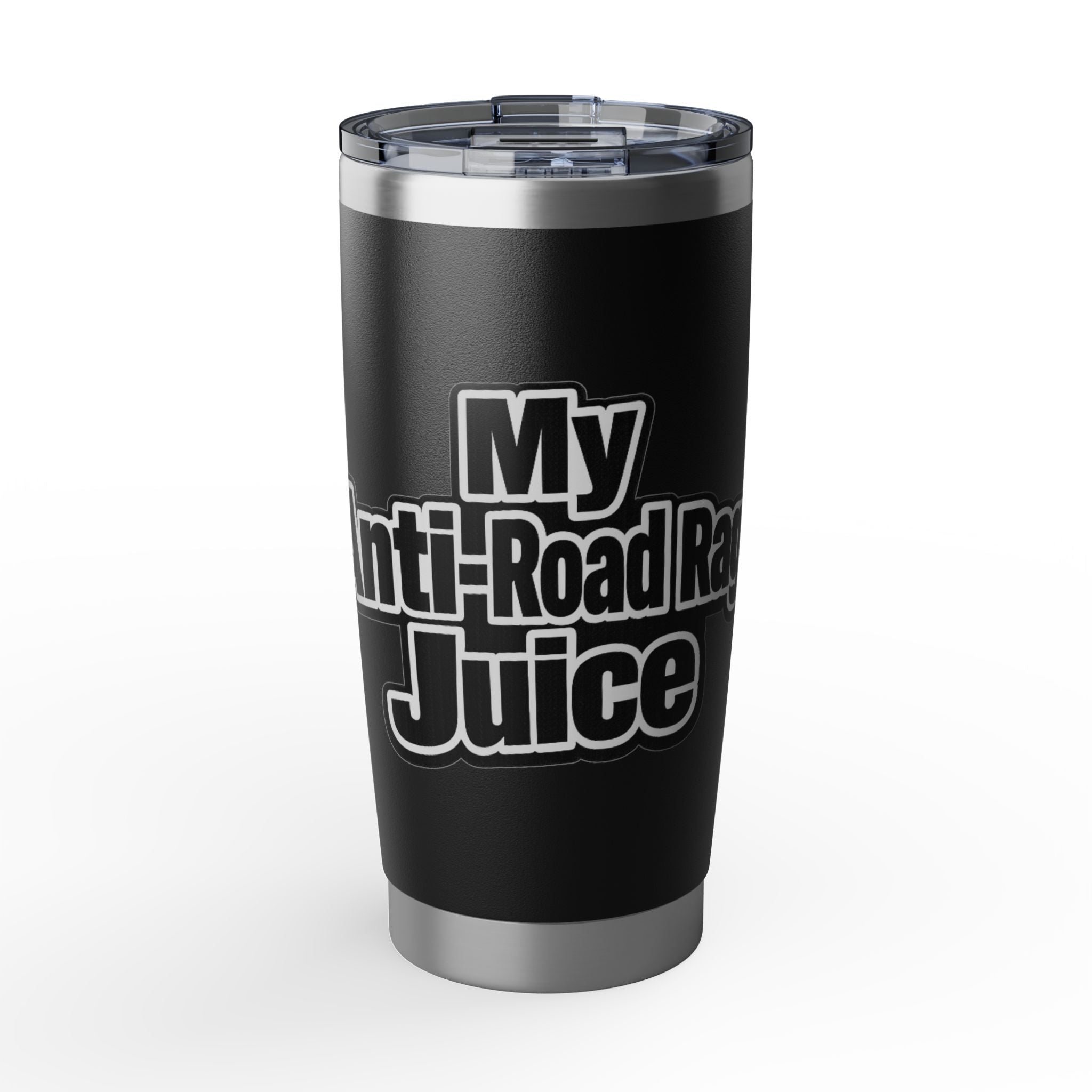 20oz Tumbler — "My Anti-Road Rage Juice" Stainless Travel Cup
