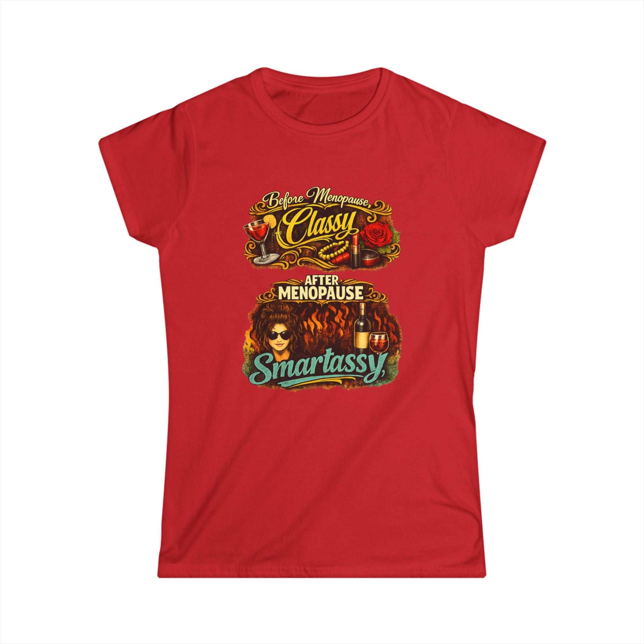 Classy Menopause Smartassy Tee - Front Image | Funny Menopause Shirt, Retro Design