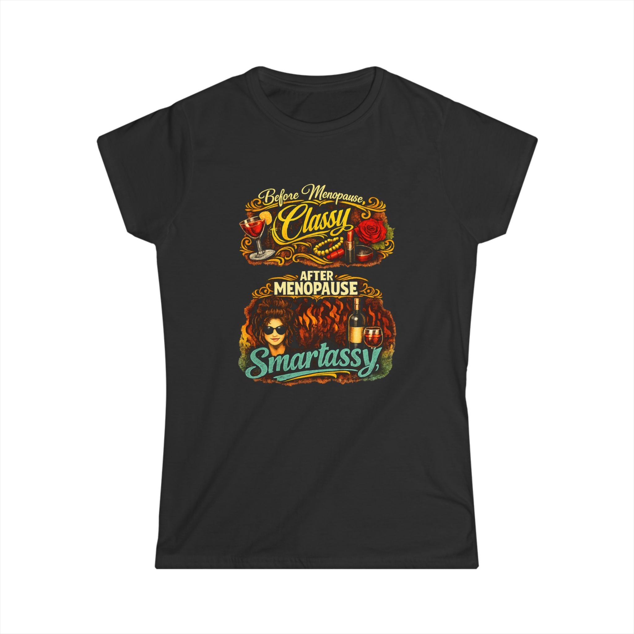 Classy Menopause Smartassy Tee - Front Image | Funny Menopause Shirt, Retro Design