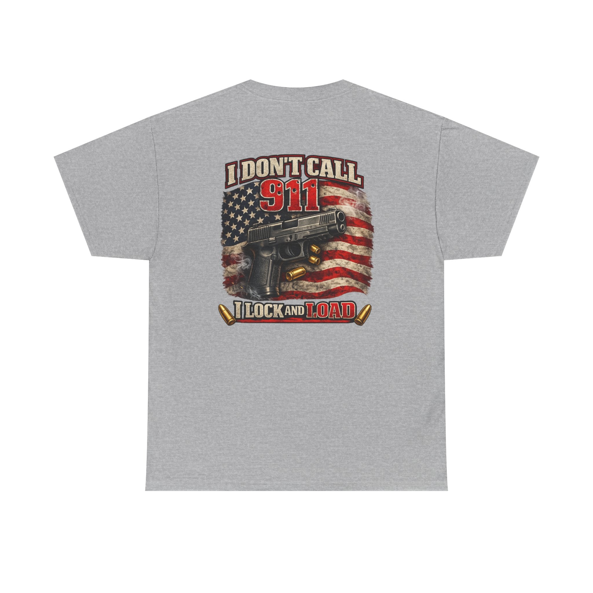 I Dont Call 911 Glock and Loaded T-Shirt American Flag