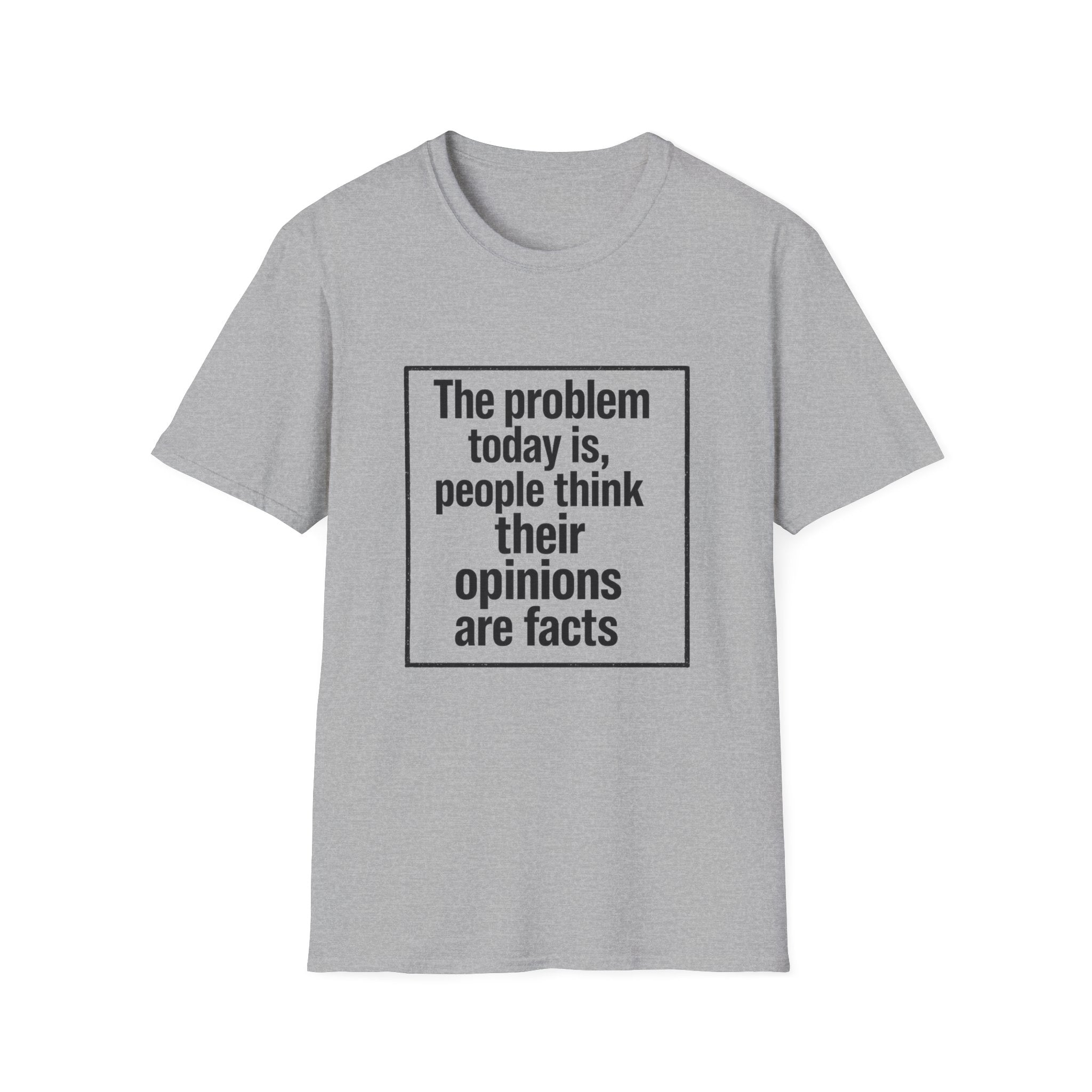 Their Opinions Are Facts T-Shirt | Quote Tee, Text Shirt - Front Image