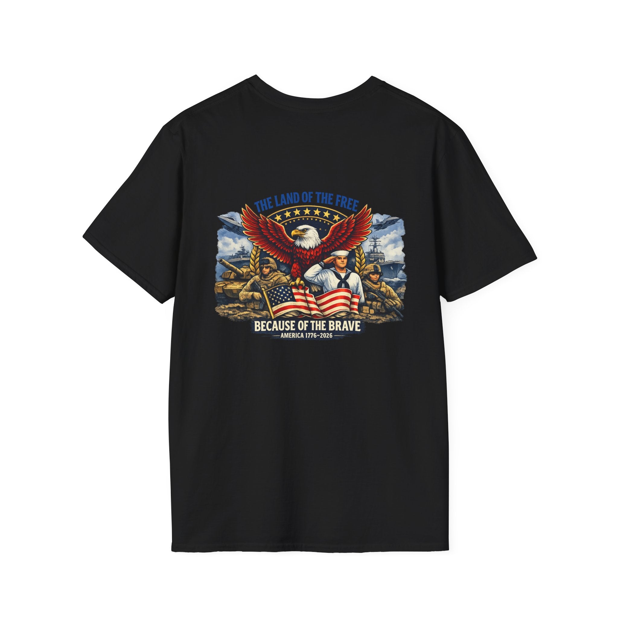 Patriotic T-Shirt — "The Land of the Free Because of the Brave" Eagle & Soldier Design