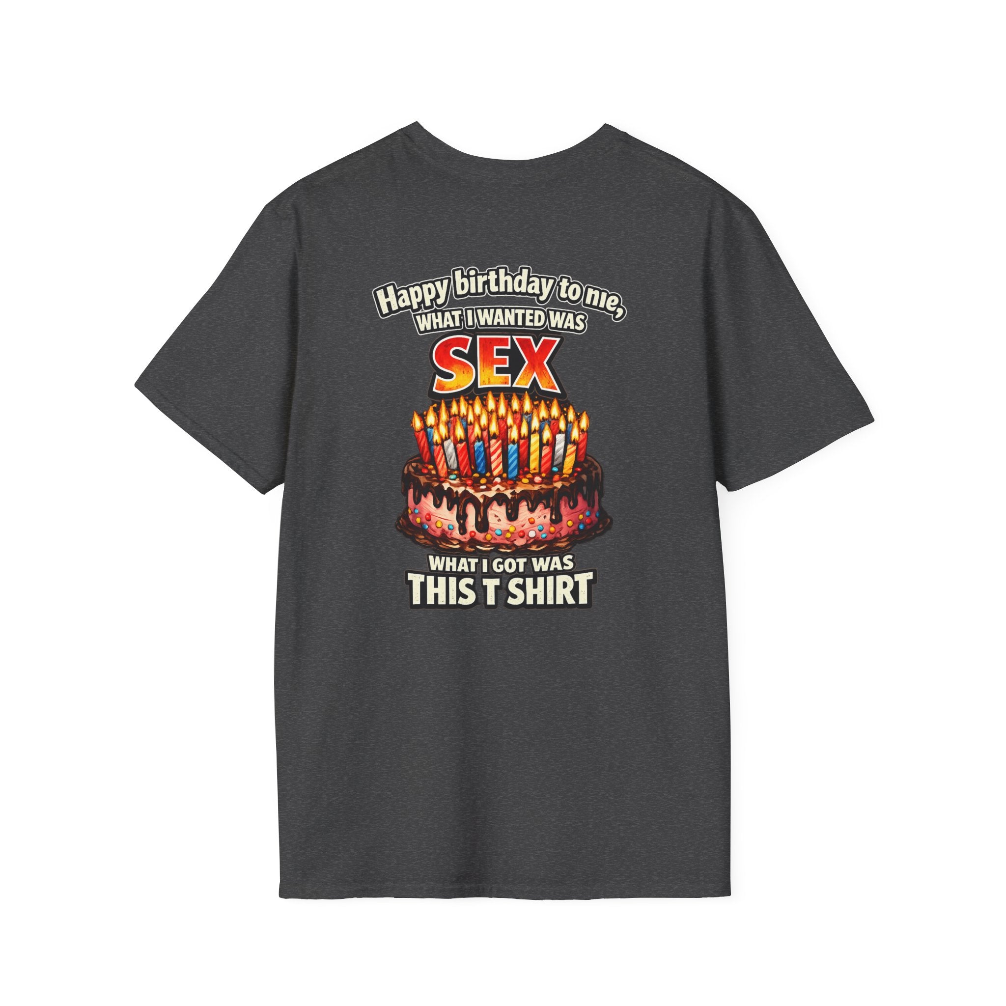 Funny 'Happy Birthday to Me' Cake Sex Graphic T-Shirt | Novelty Birthday Tee