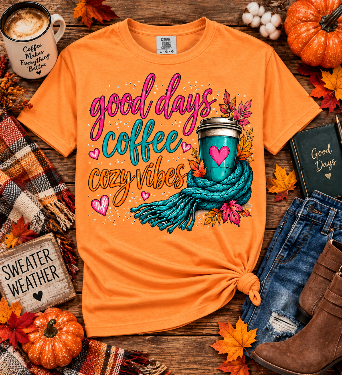 Cozy Days Coffee and Comfy Vibes