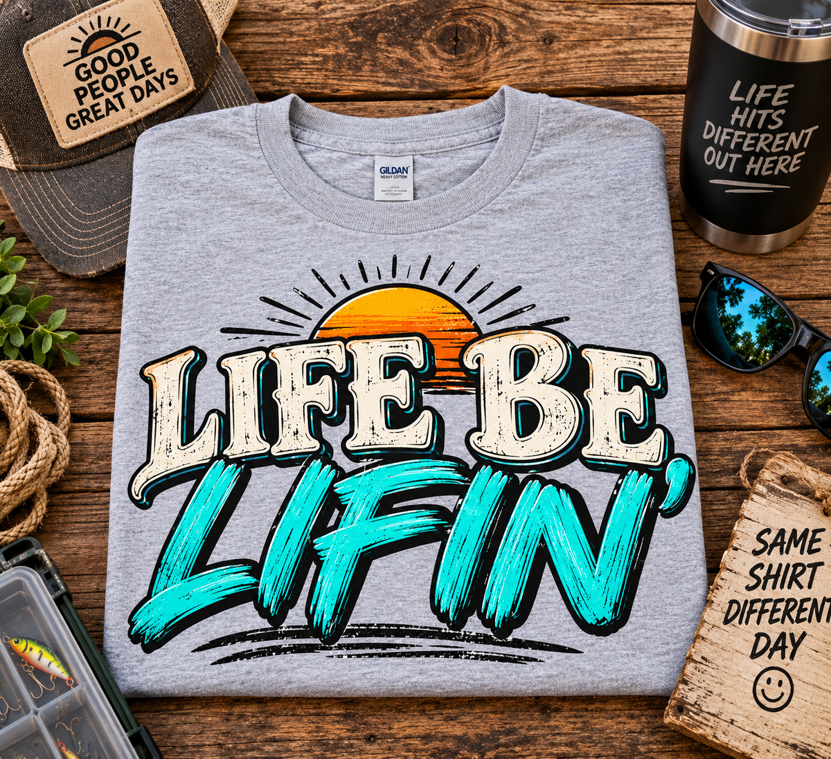 LIFE BE LIFIN’
