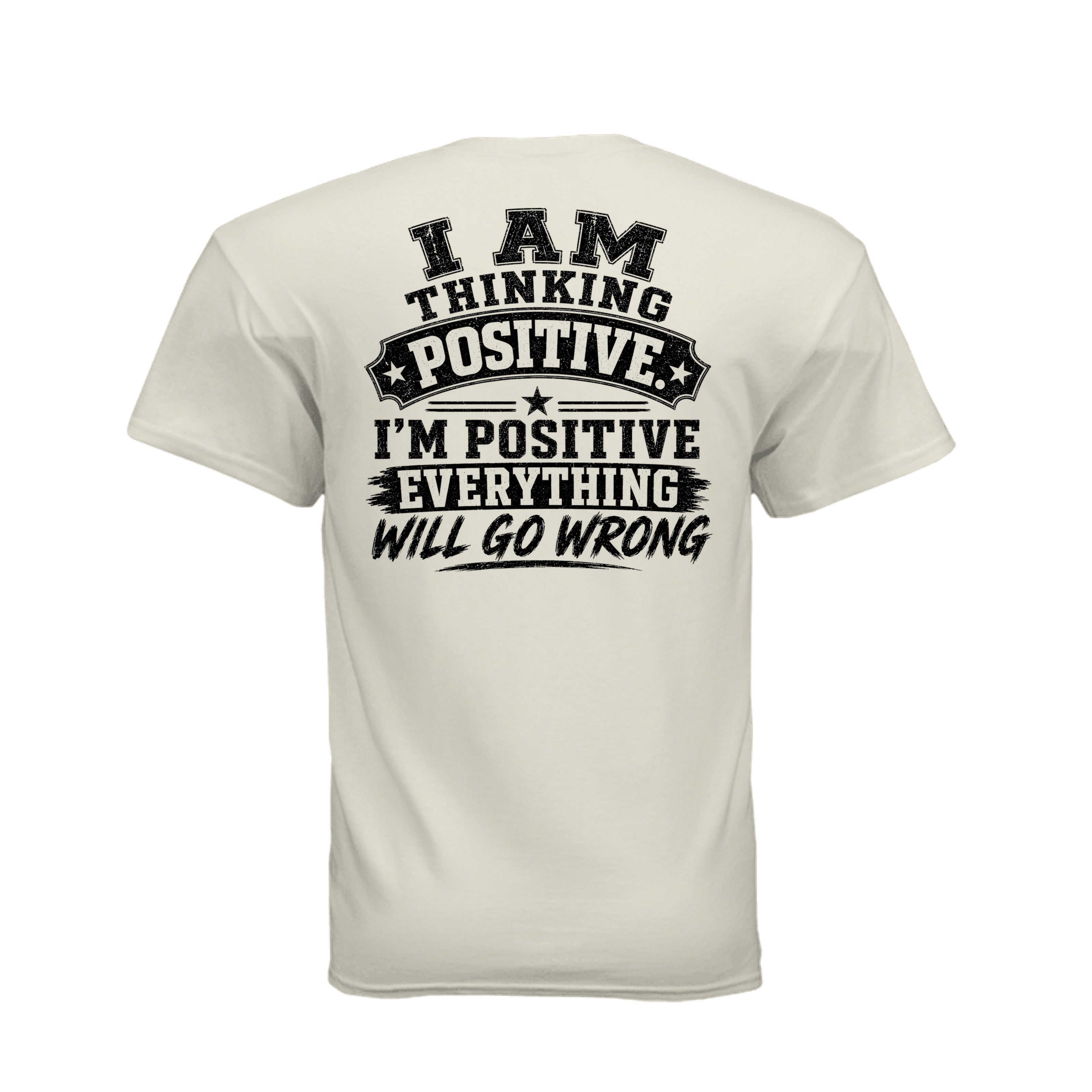 I Am Positive t-shirt back print design