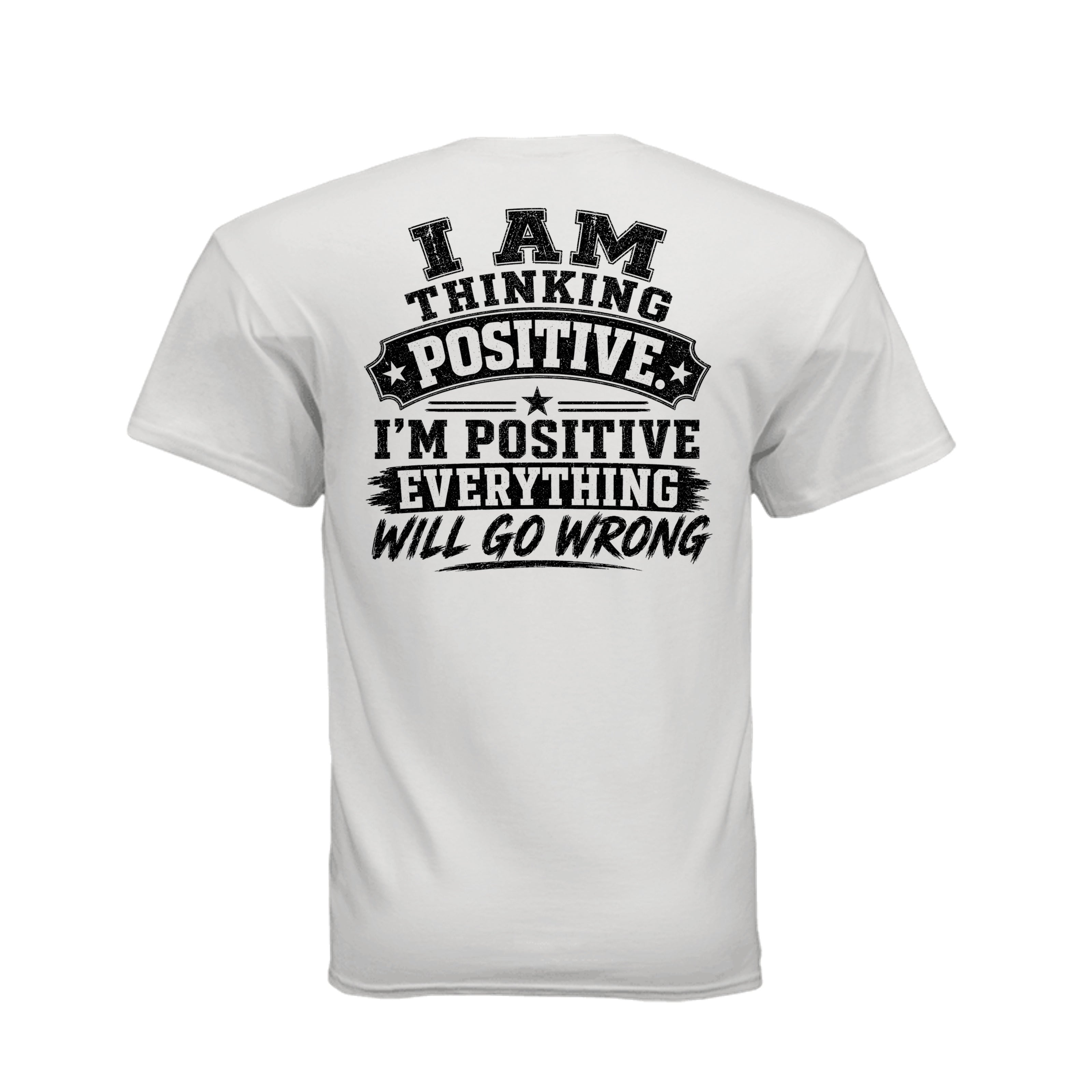 I Am Positive t-shirt back print design