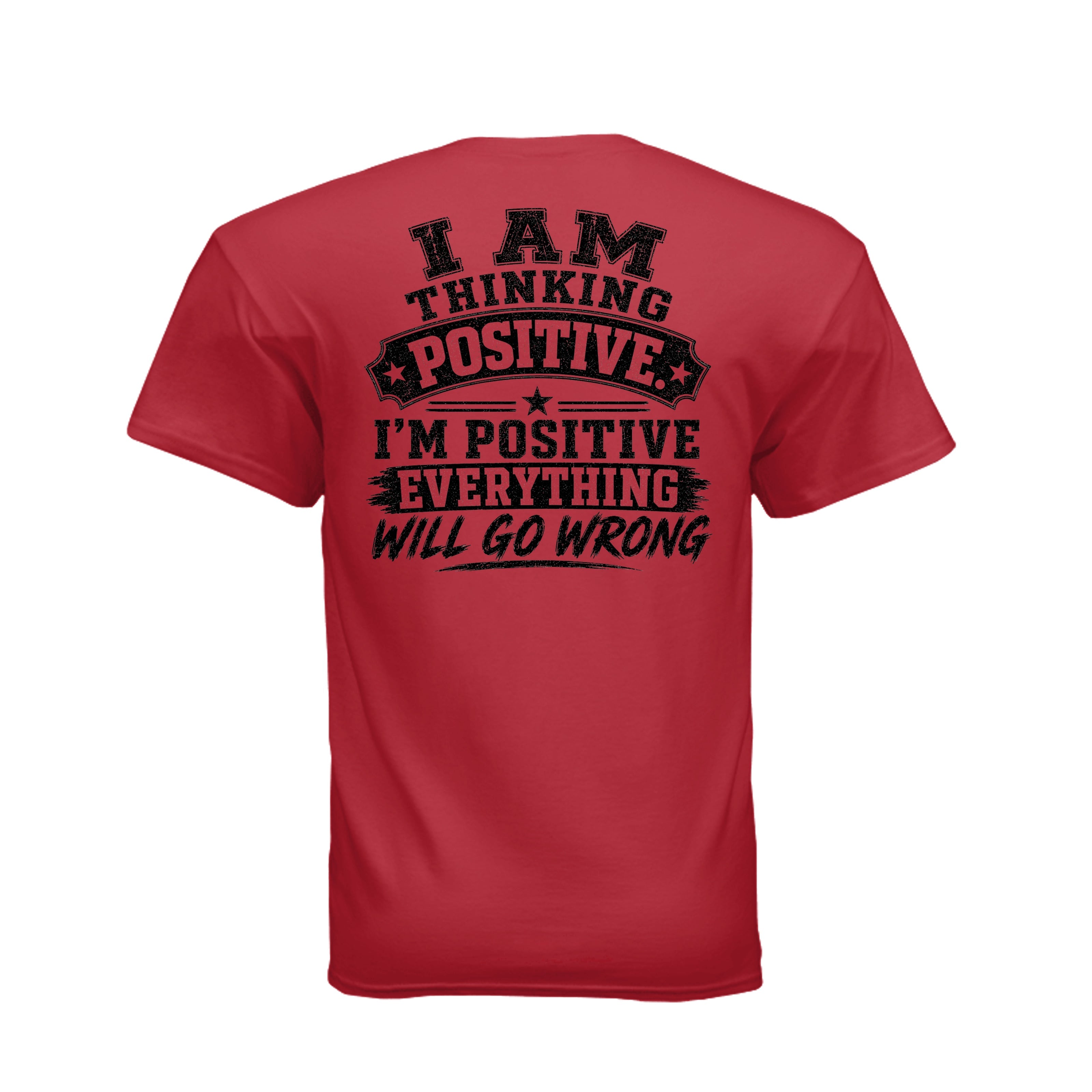 I Am Positive t-shirt back print design