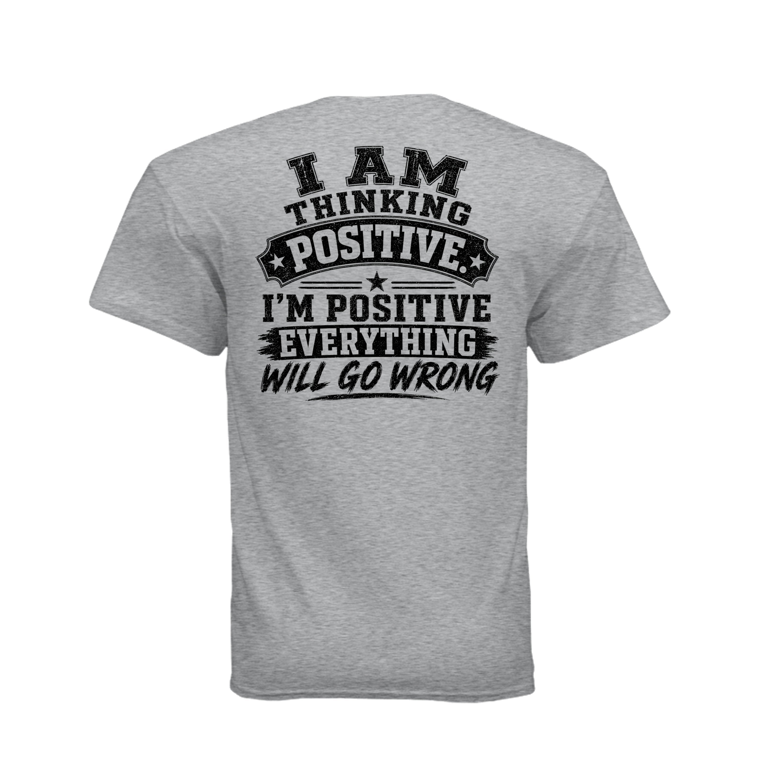 I Am Positive t-shirt back print design