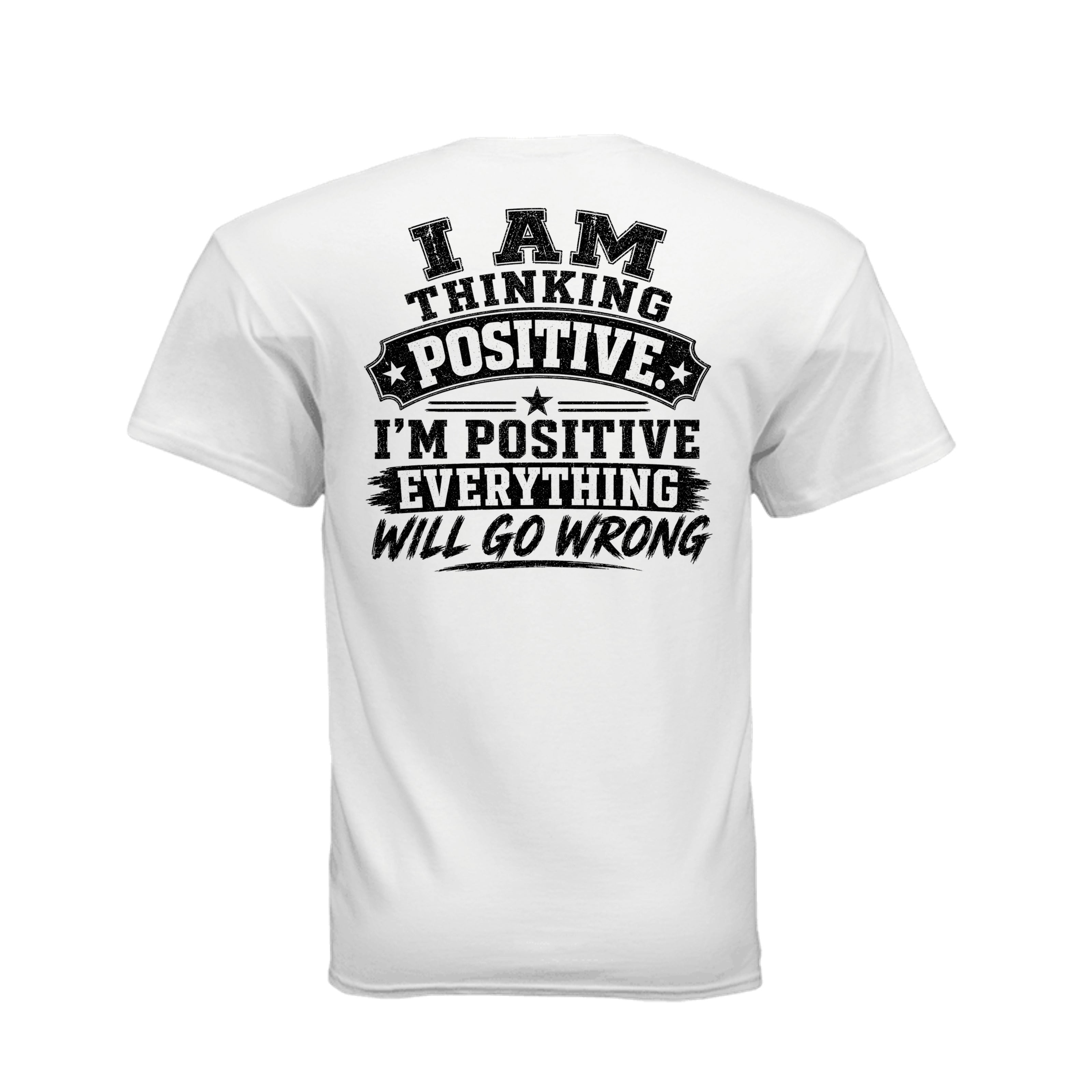 I Am Positive t-shirt back print design