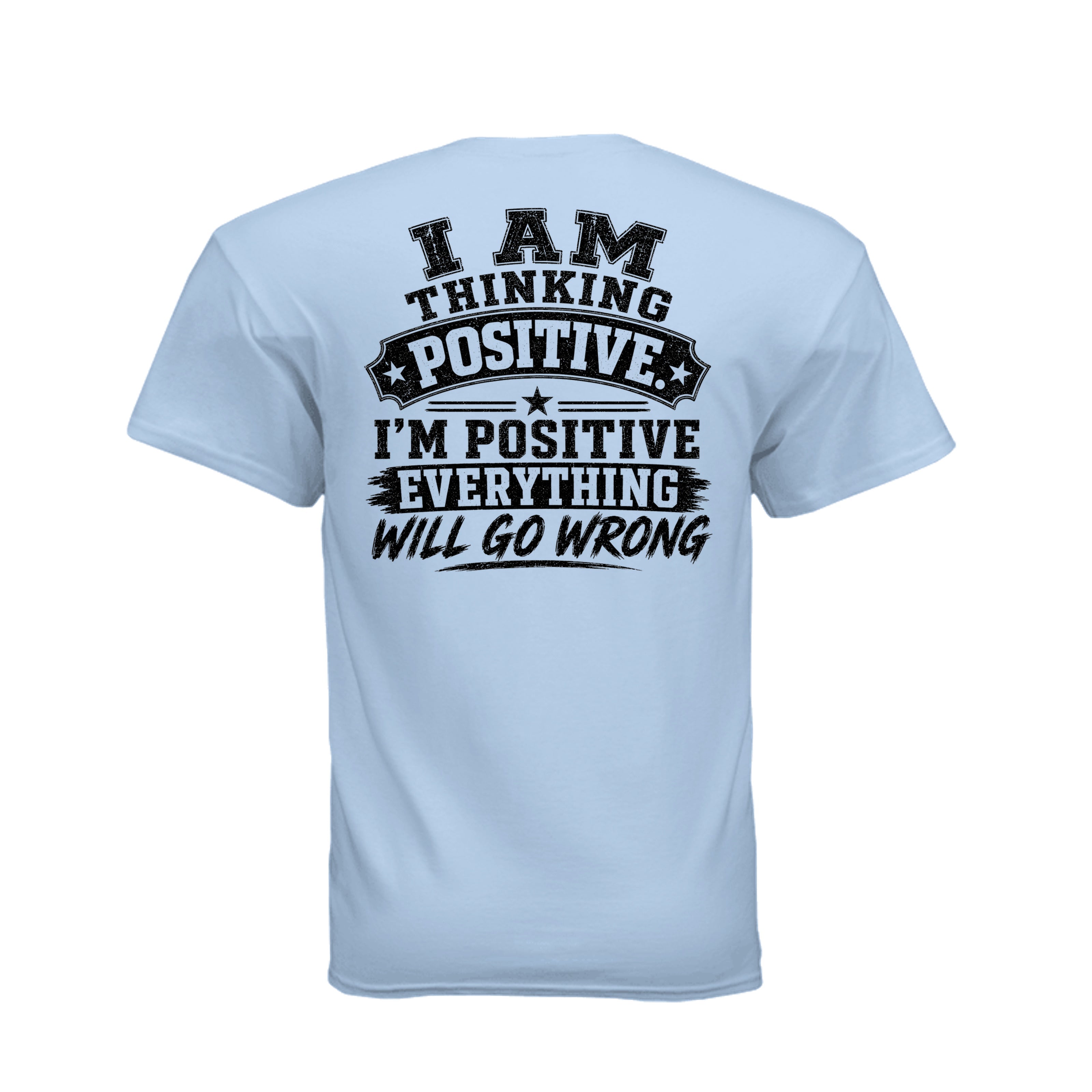 I Am Positive t-shirt back print design