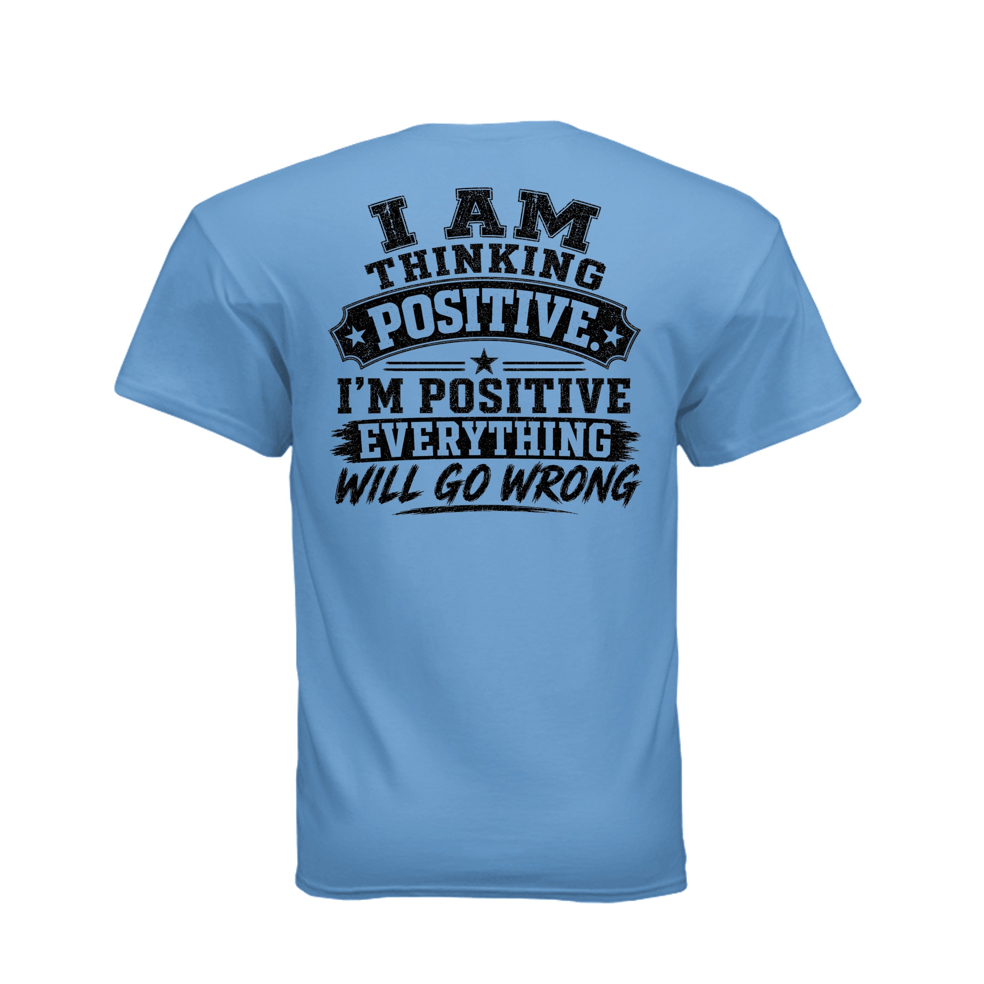 I Am Positive t-shirt back print design
